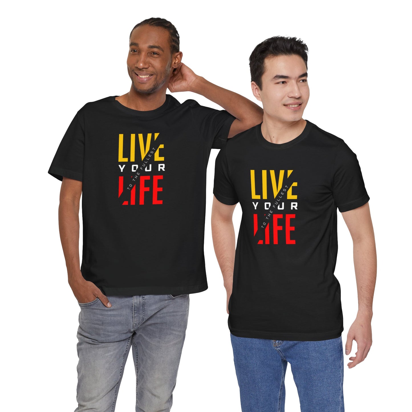 Live Your Life Unisex Jersey Short Sleeve Tee