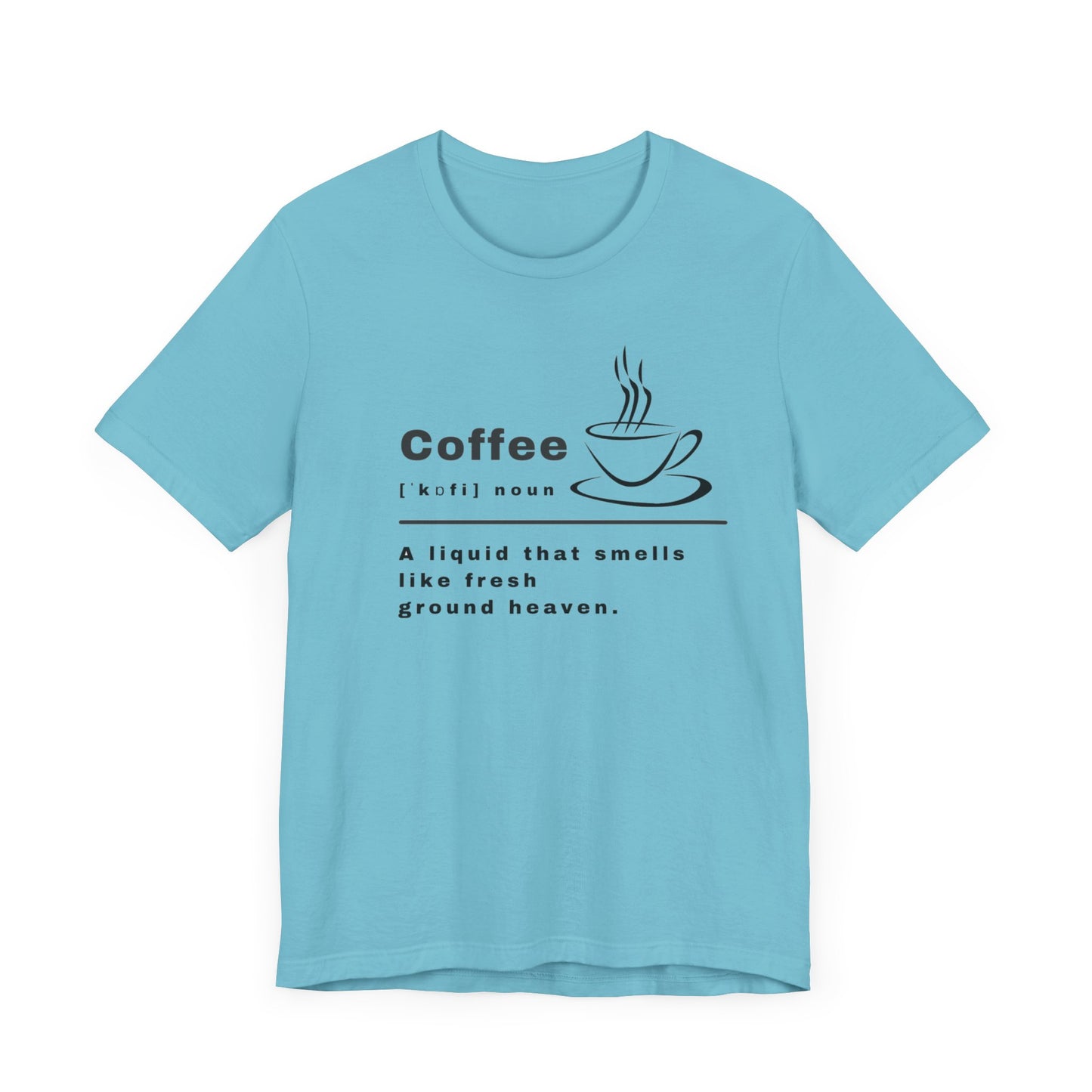 Coffee Unisex Jersey Short Sleeve Tee