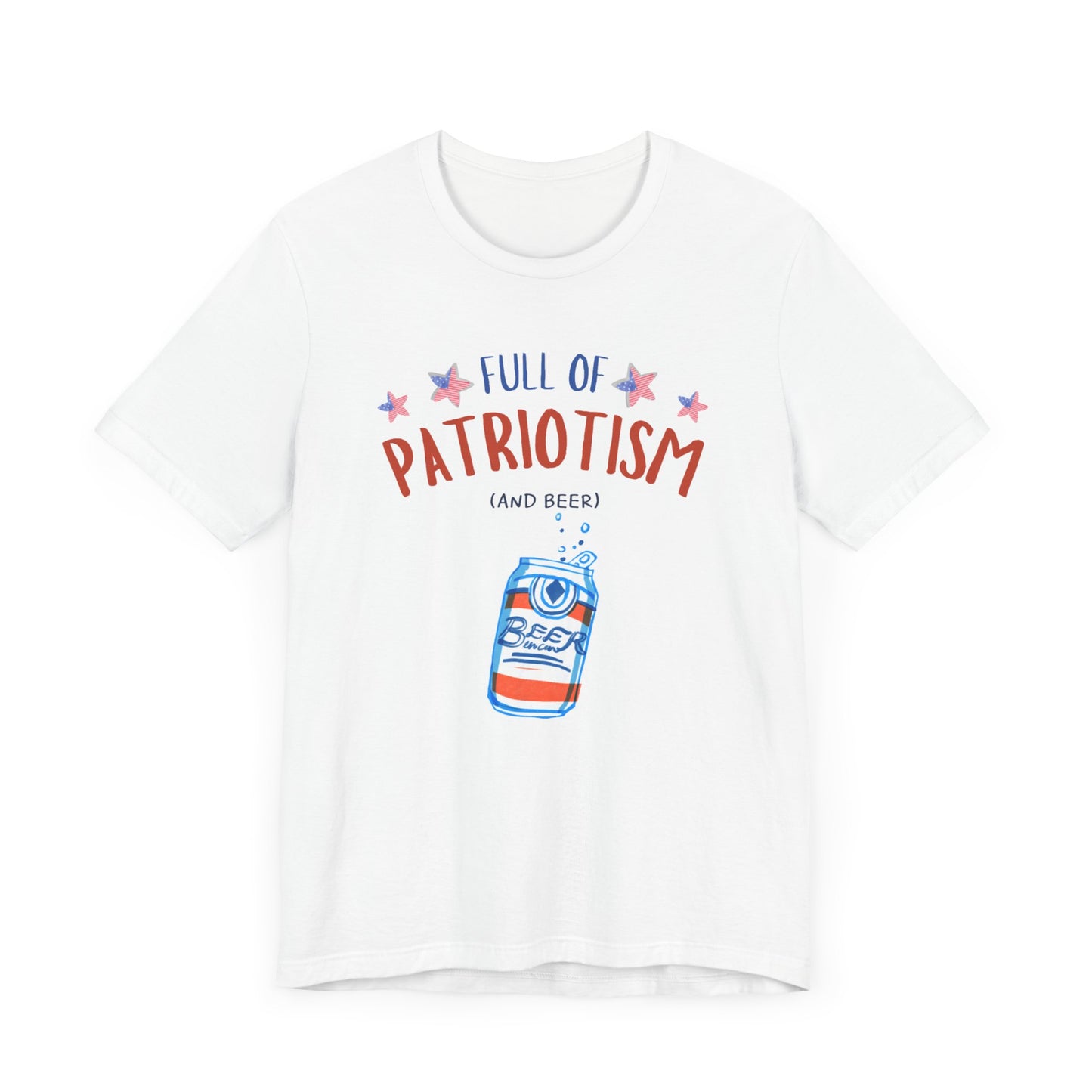 Full Of Patriotism and Beer Unisex Jersey Short Sleeve Tee