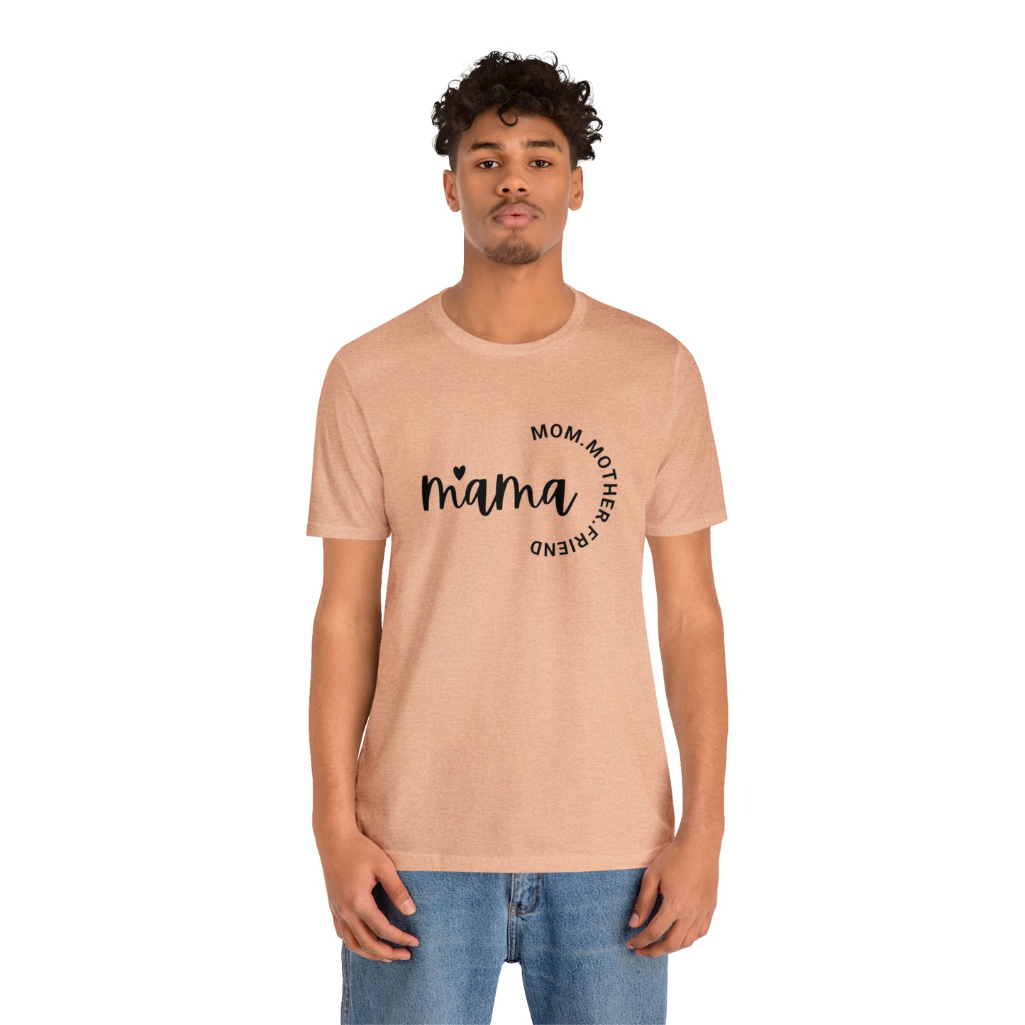 Mama Unisex Jersey Short Sleeve Tee