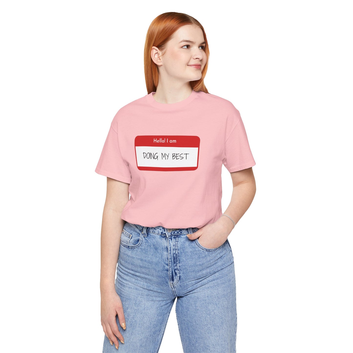 Hello I Am Doing My Best Unisex Jersey Short Sleeve Tee