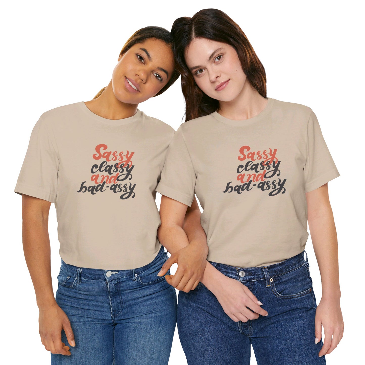 Sassy Classy And Badassy Unisex Jersey Short Sleeve Tee