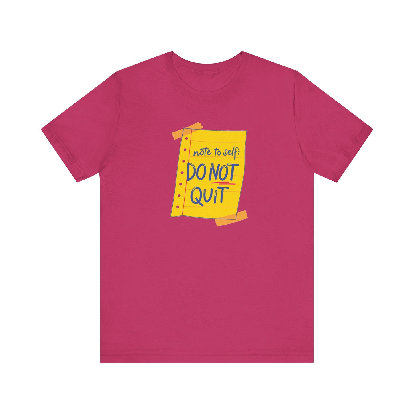 Note to Self Don't Quit Unisex Jersey Short Sleeve Tee