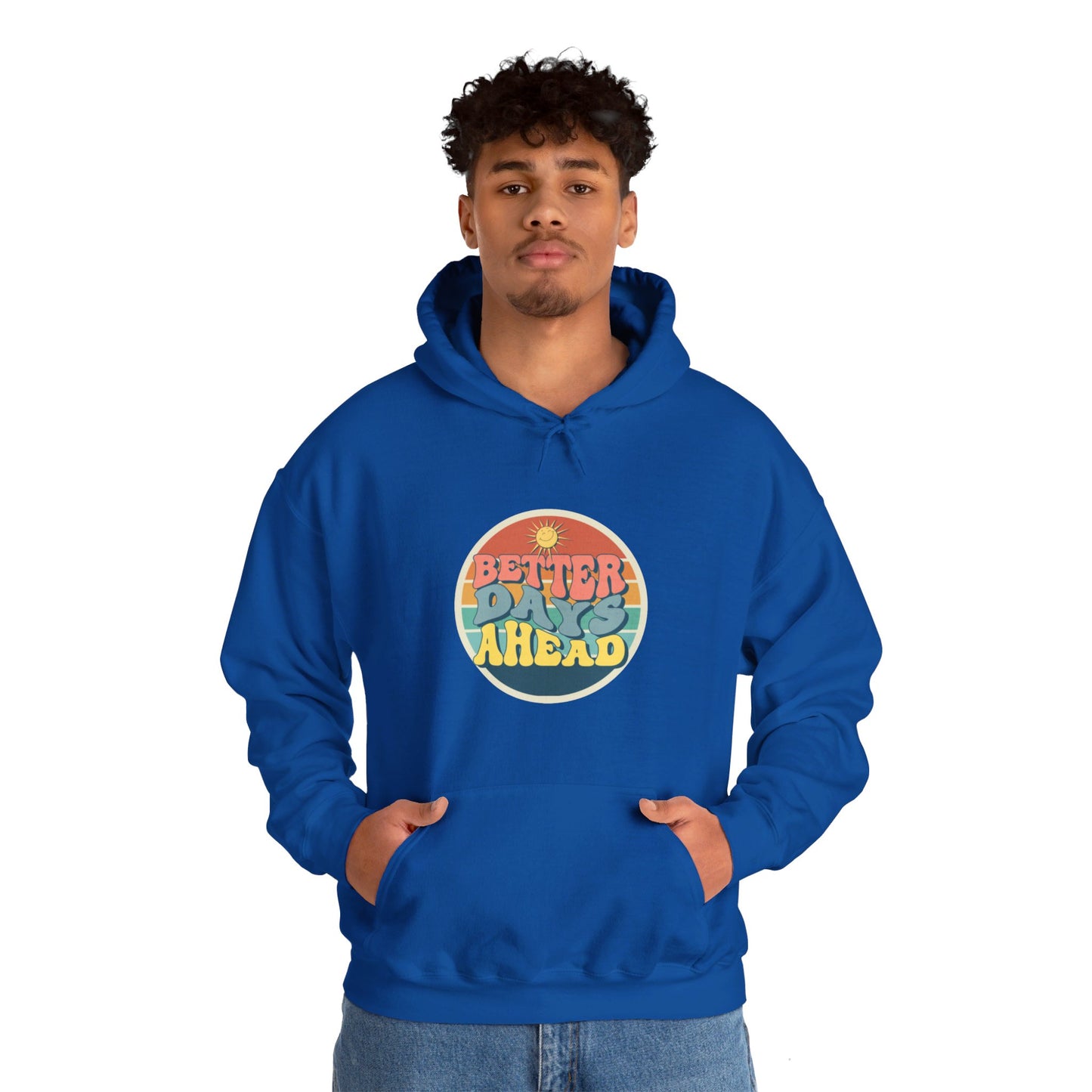 Better Days Ahead Unisex Heavy Blend™ Hooded Sweatshirt