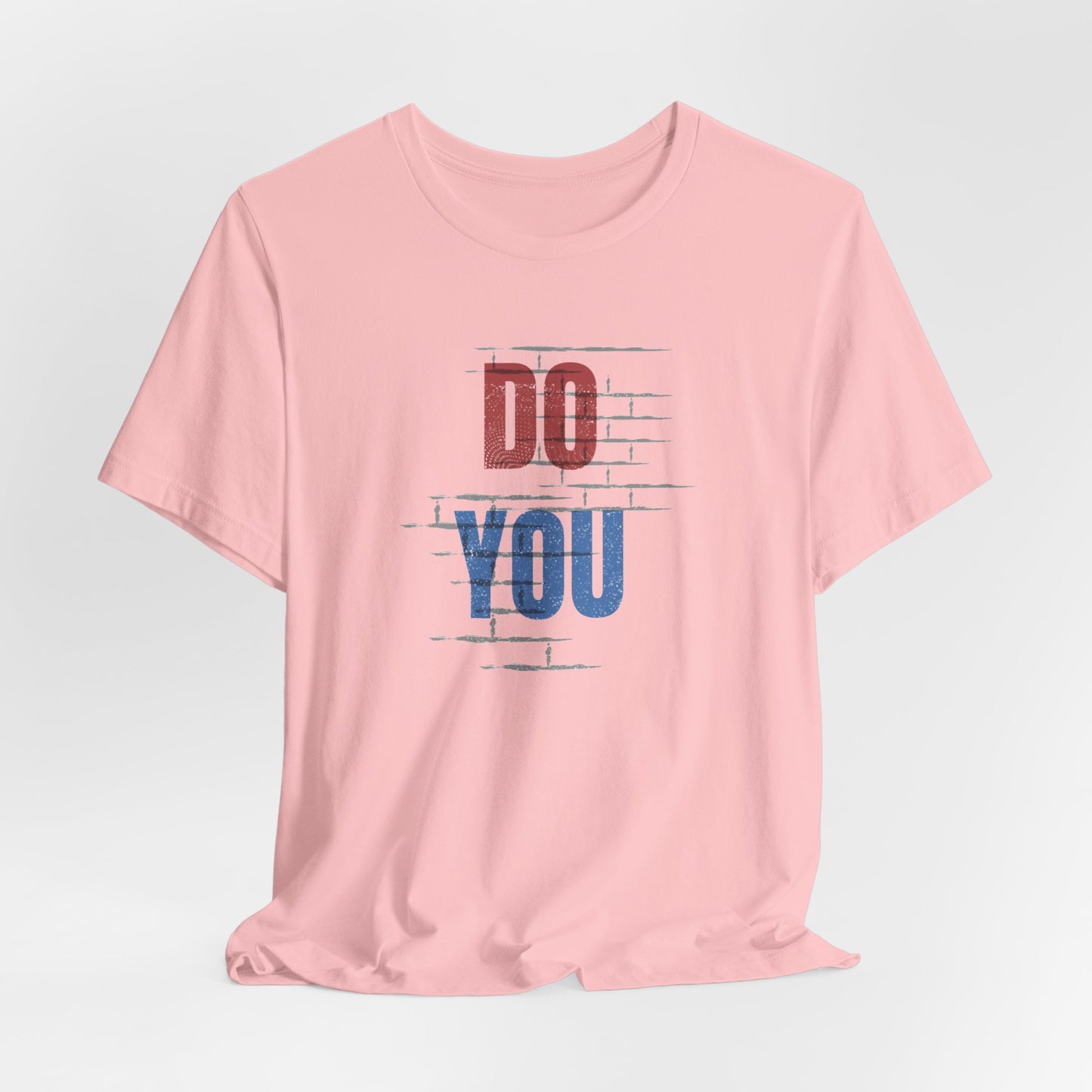 Do You Unisex Jersey Short Sleeve Tee