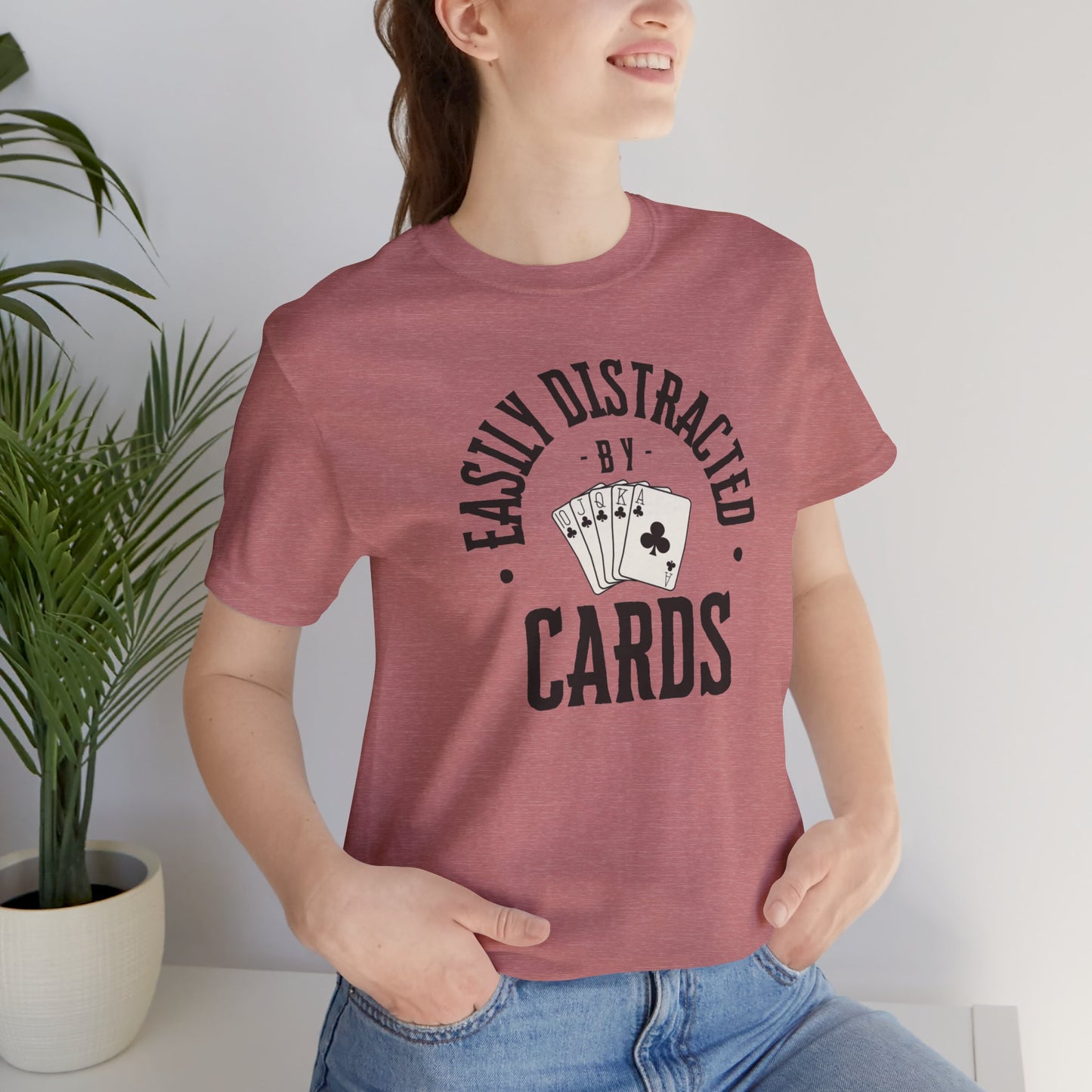 Poker/ Easily Distracted By Cards  Unisex Jersey Short Sleeve Tee