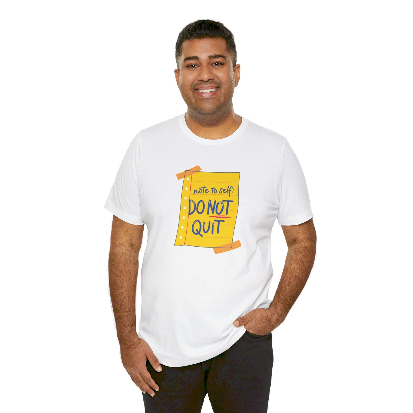 Note to Self Don't Quit Unisex Jersey Short Sleeve Tee