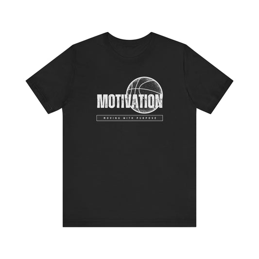 Basketball Motivation Unisex Jersey Short Sleeve Tee