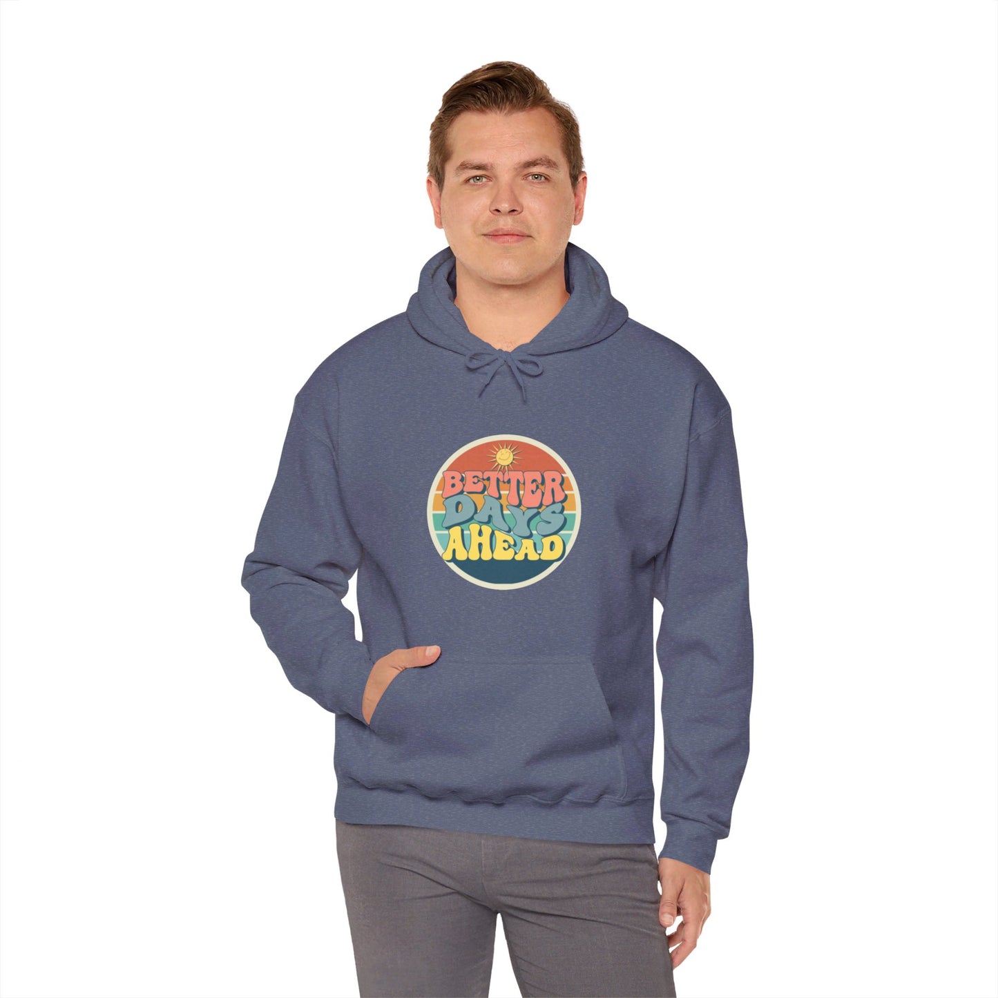 Better Days Ahead Unisex Heavy Blend™ Hooded Sweatshirt