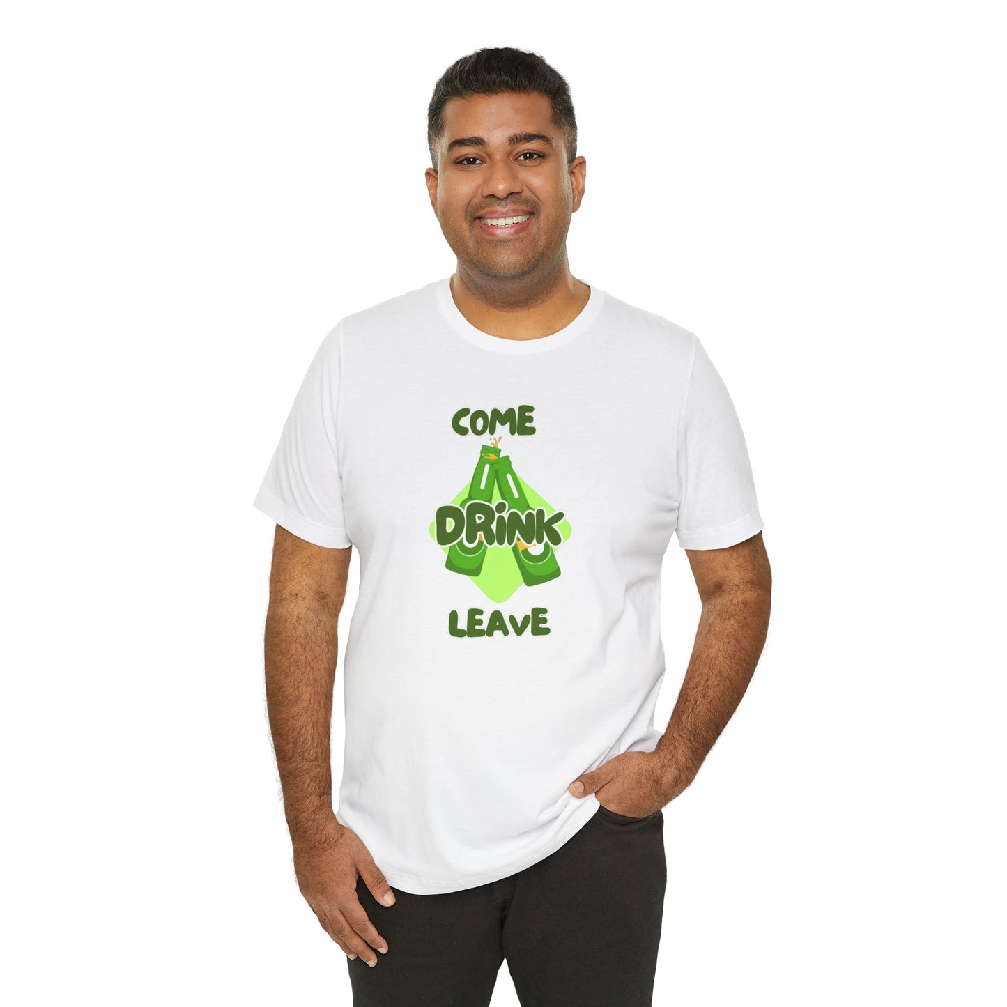 Come Drink Leave Unisex Jersey Short Sleeve Tee