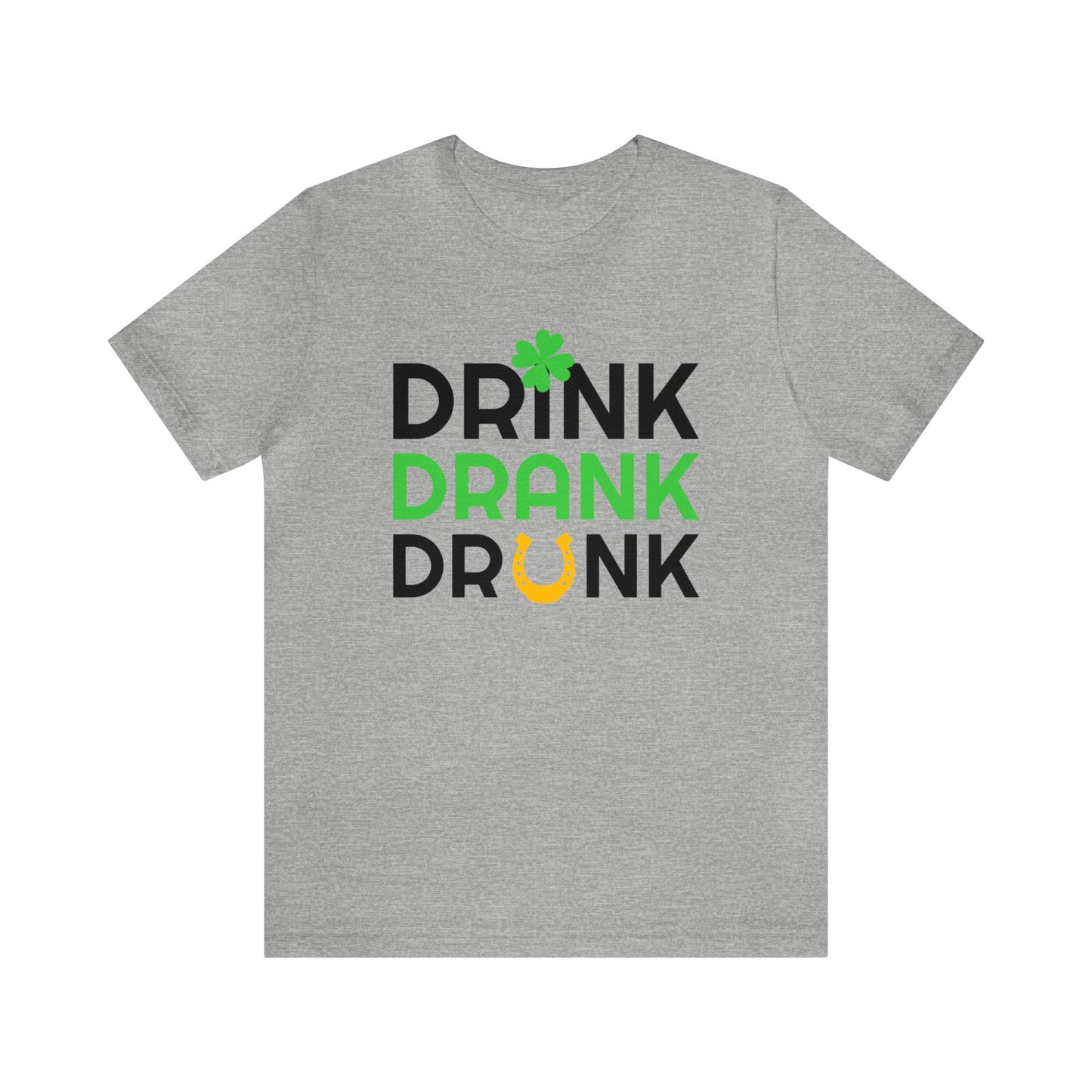 Drink Drank Drunk Unisex Jersey Short Sleeve Tee