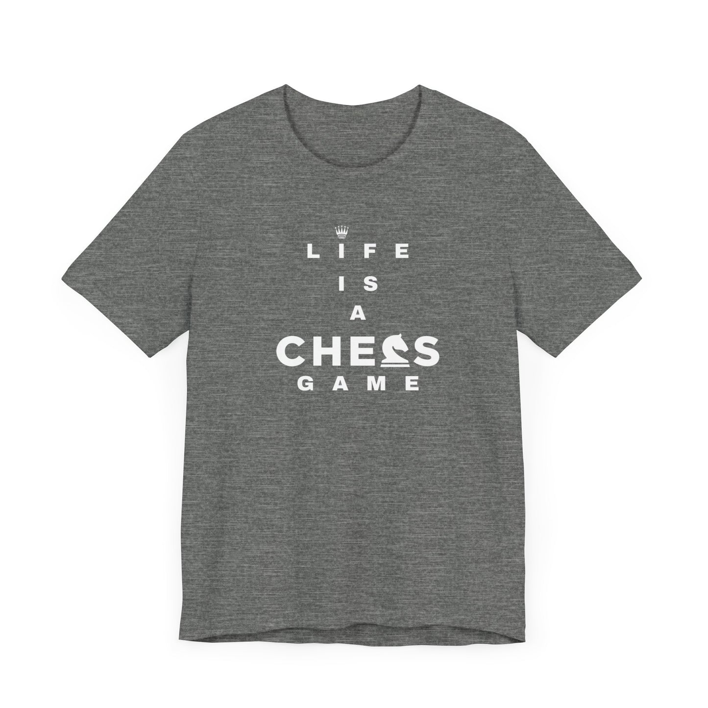 Life Is a Chess Game Unisex Jersey Short Sleeve Tee