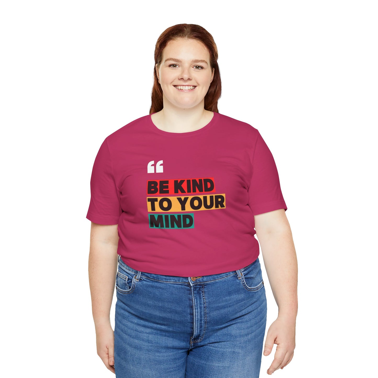 Be Kind To Your Mind Unisex Jersey Short Sleeve Tee