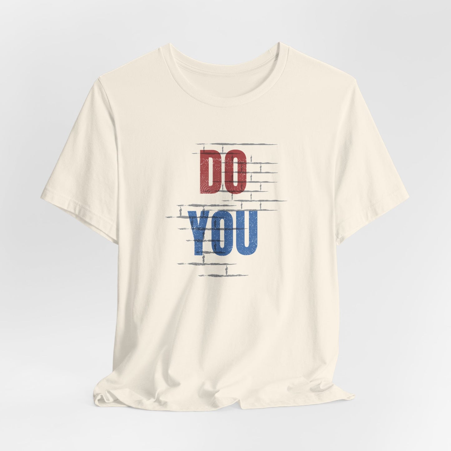 Do You Unisex Jersey Short Sleeve Tee