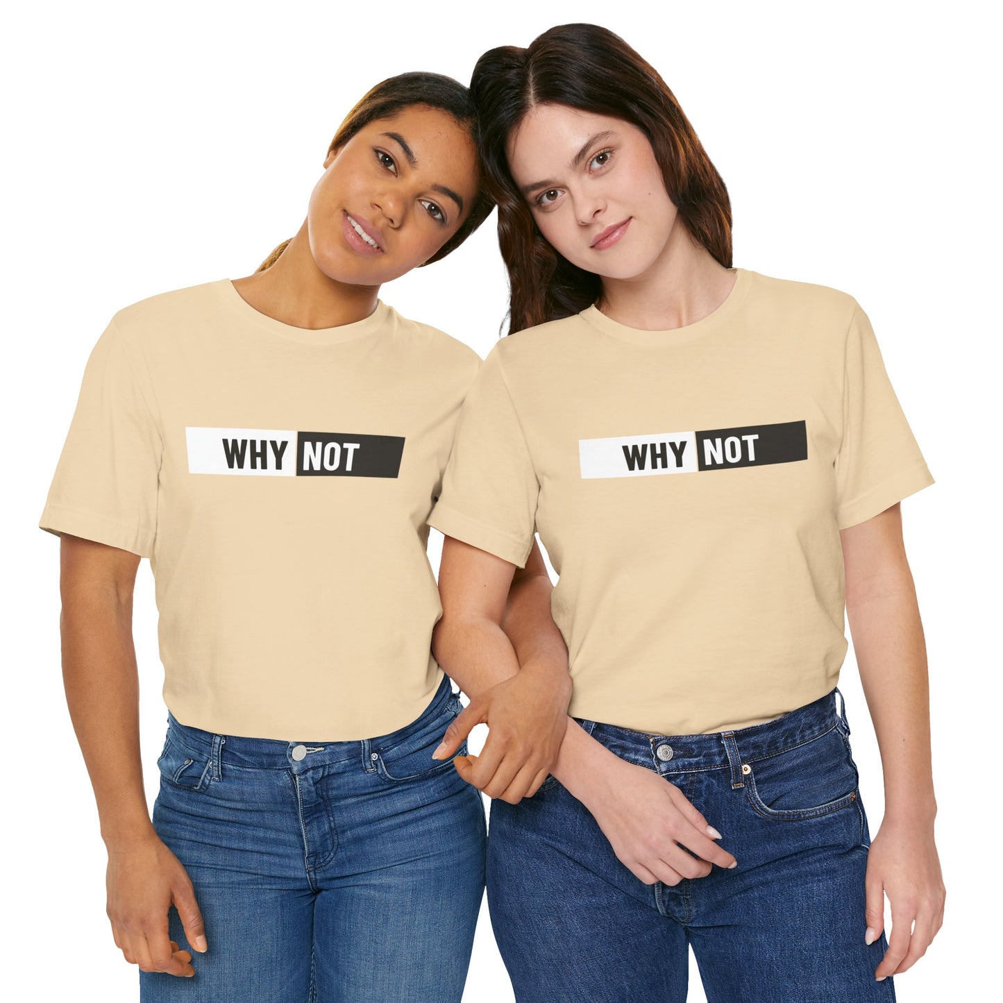 Why Not Unisex Jersey Short Sleeve Tee