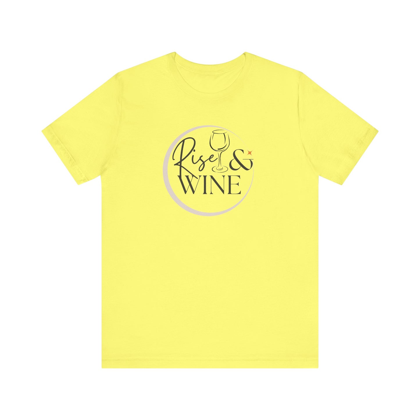 Rise And Wine Unisex Jersey Short Sleeve Tee