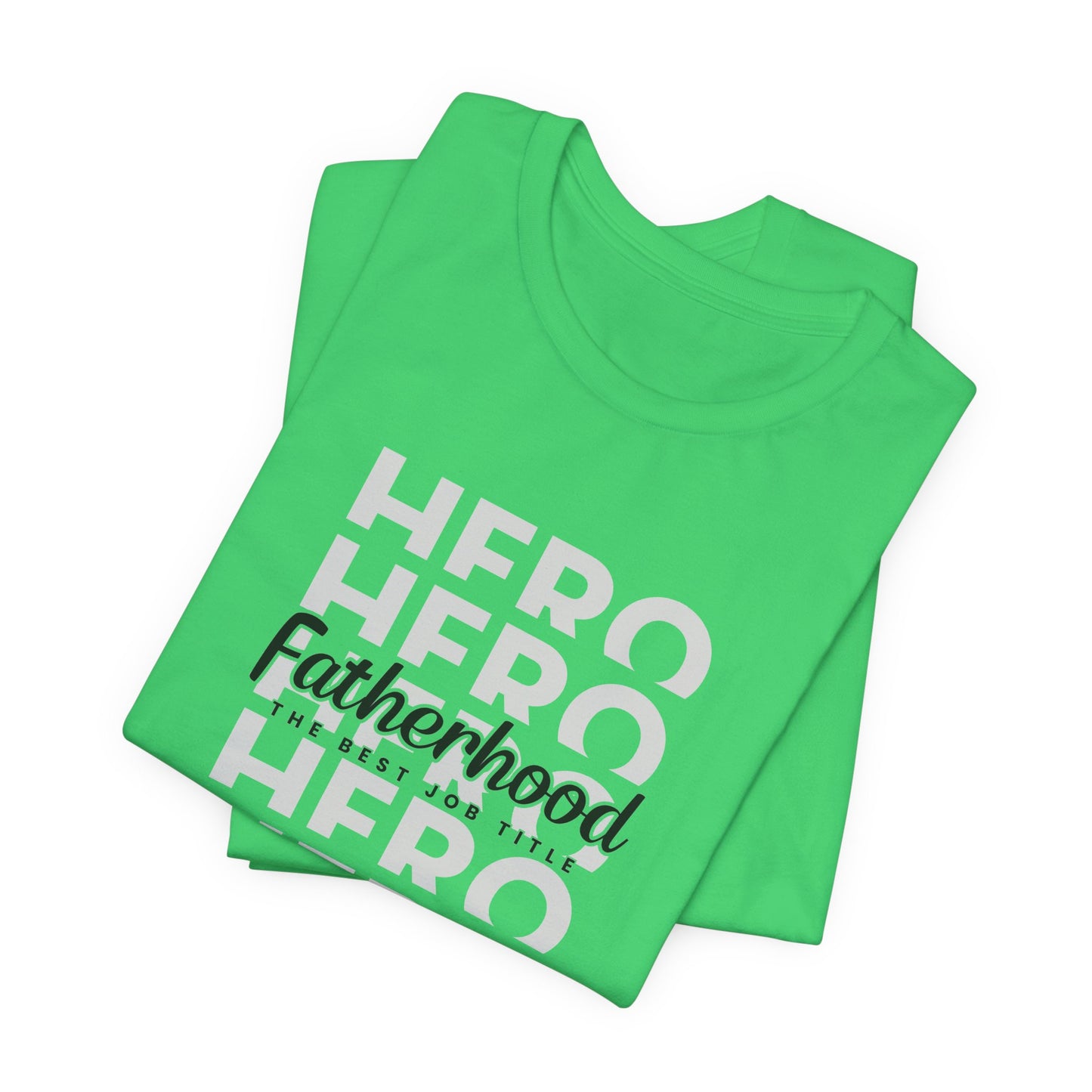 Dad/ Fatherhood Hero Unisex Jersey Short Sleeve Tee