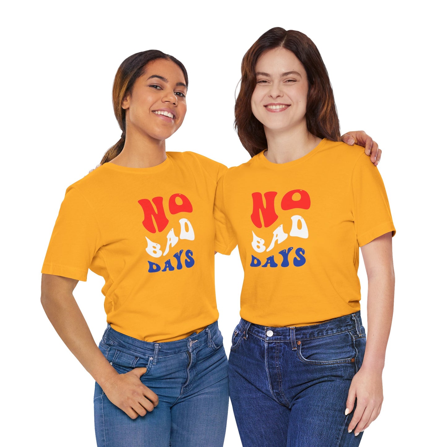 No Bad Days Unisex Jersey Short Sleeve Tee