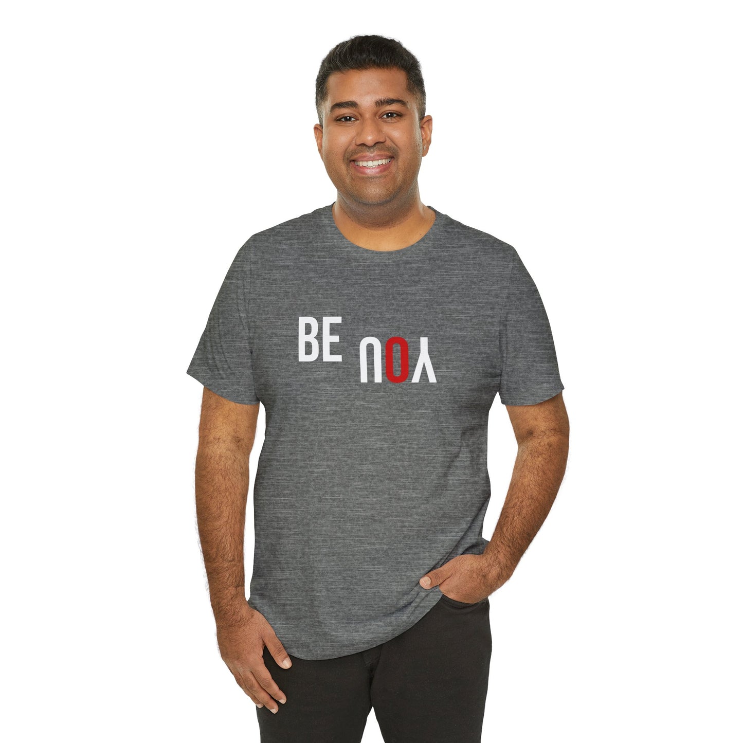 Be You Unisex Jersey Short Sleeve Tee