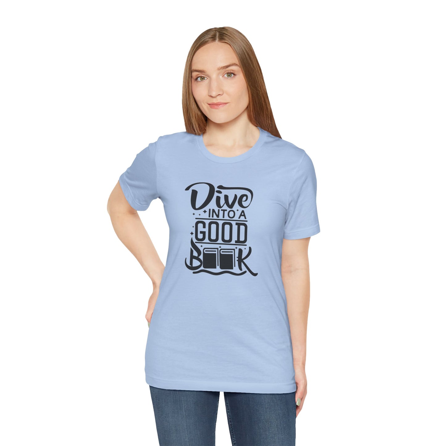 Books/ Dive into a Good Book Unisex Jersey Short Sleeve Tee