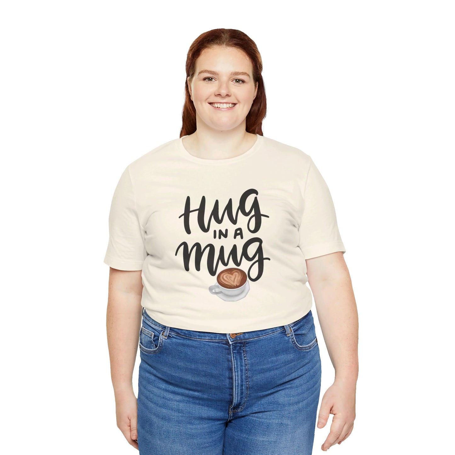 Coffee/ Hug In a Mug Unisex Jersey Short Sleeve Tee