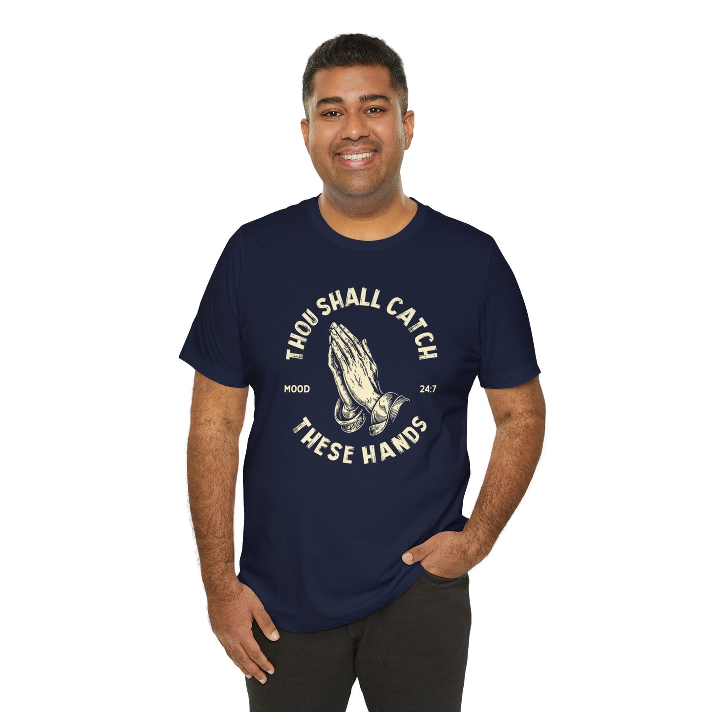 Thou Shall Catch These Hands Unisex Jersey Short Sleeve Tee