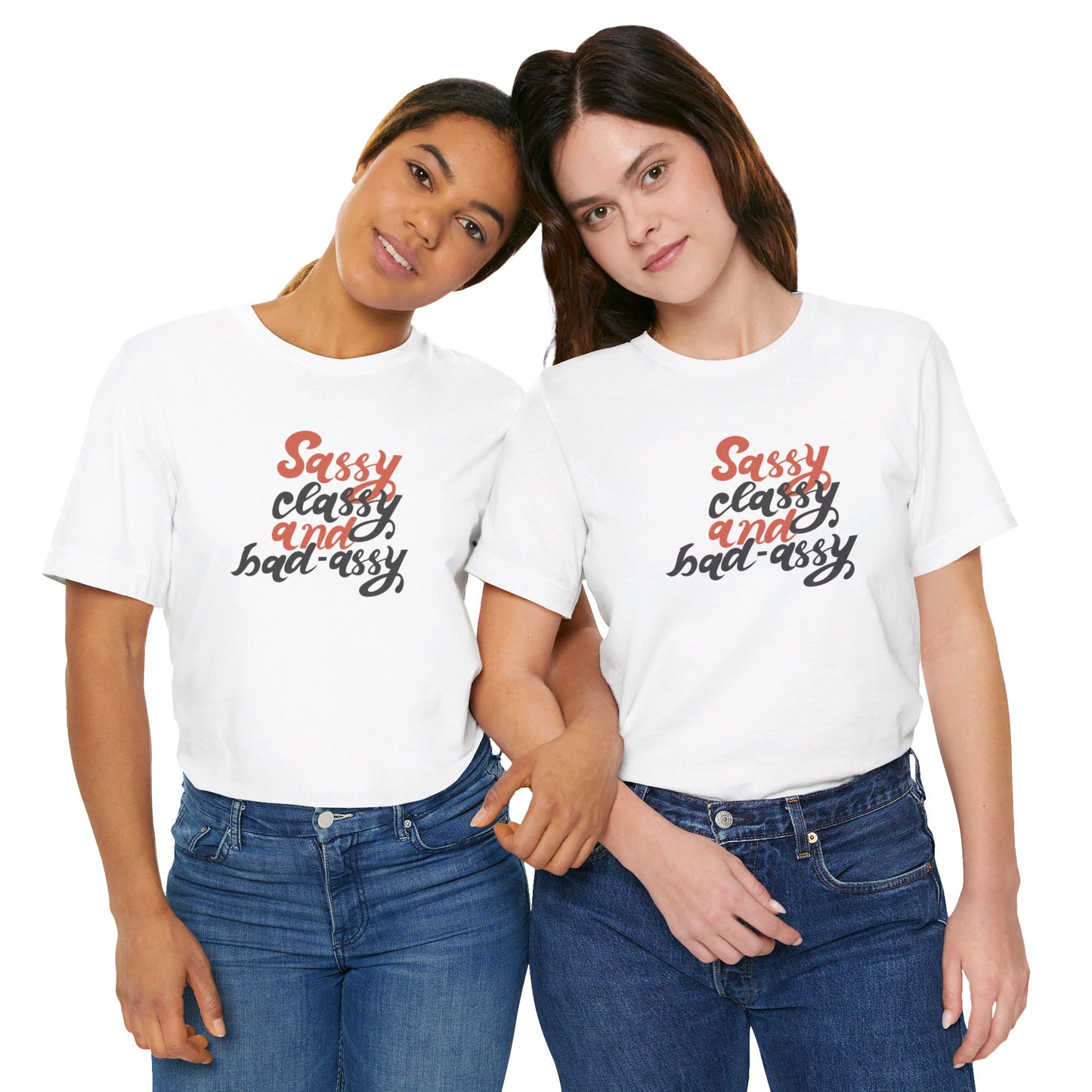 Sassy Classy And Badassy Unisex Jersey Short Sleeve Tee