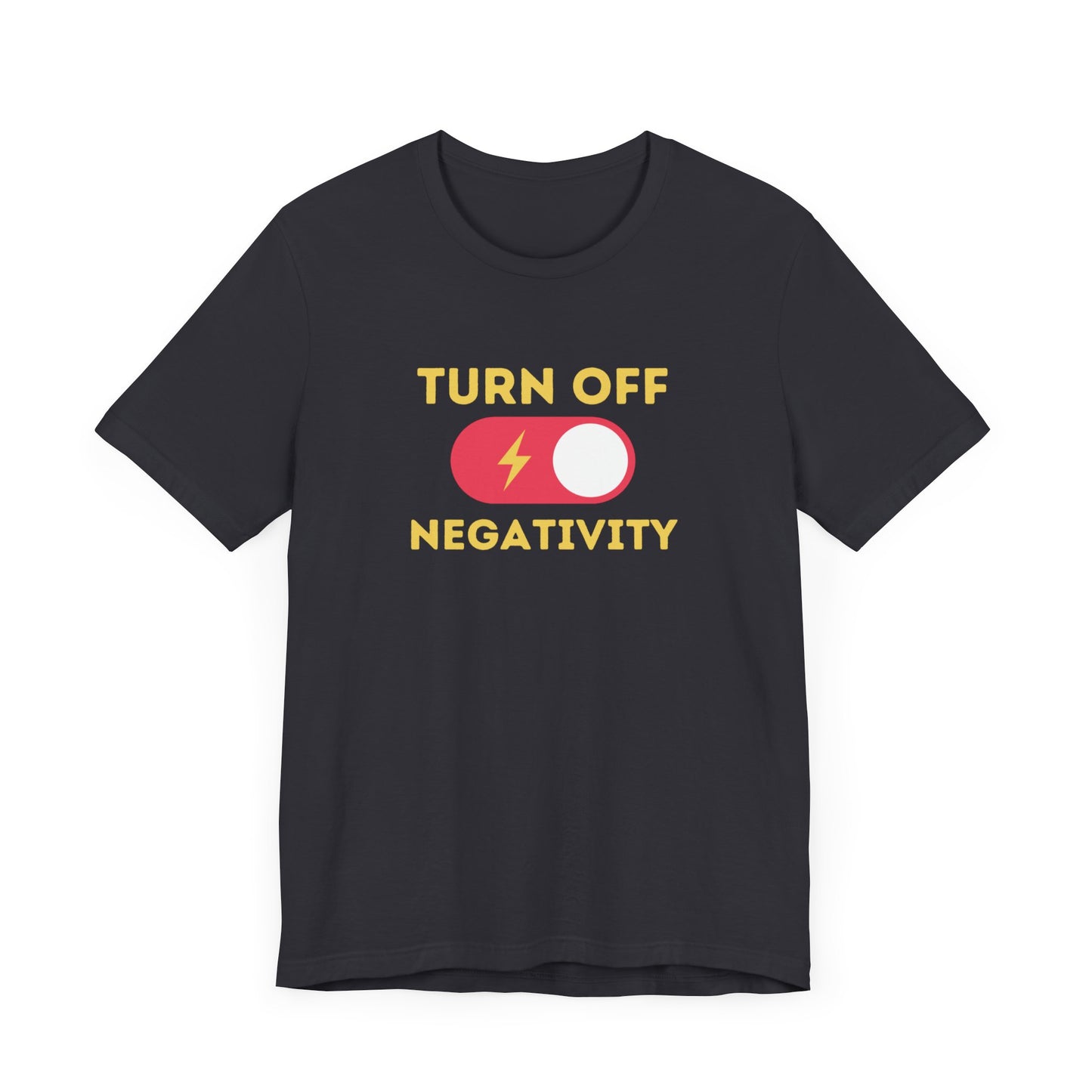 Turn Off Negativity Unisex Jersey Short Sleeve Tee