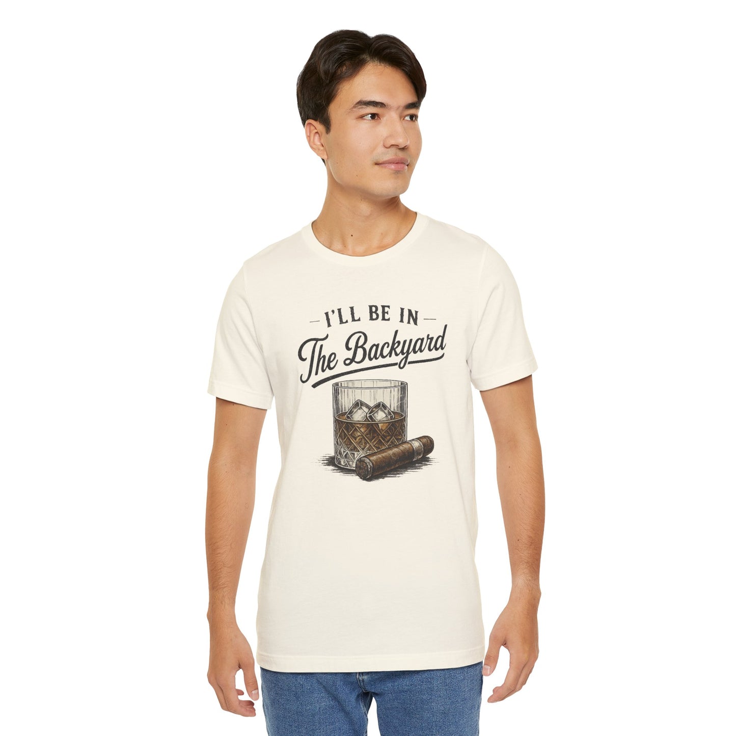Cigar/ I'll Be In The Backyard Unisex Jersey Short Sleeve Tee