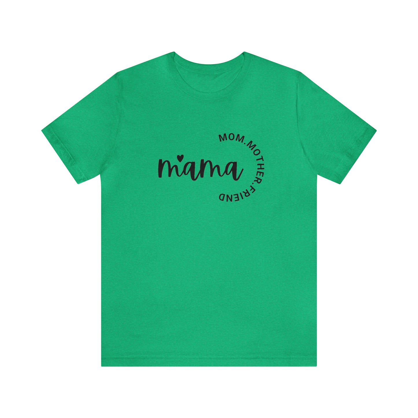 Mama Unisex Jersey Short Sleeve Tee