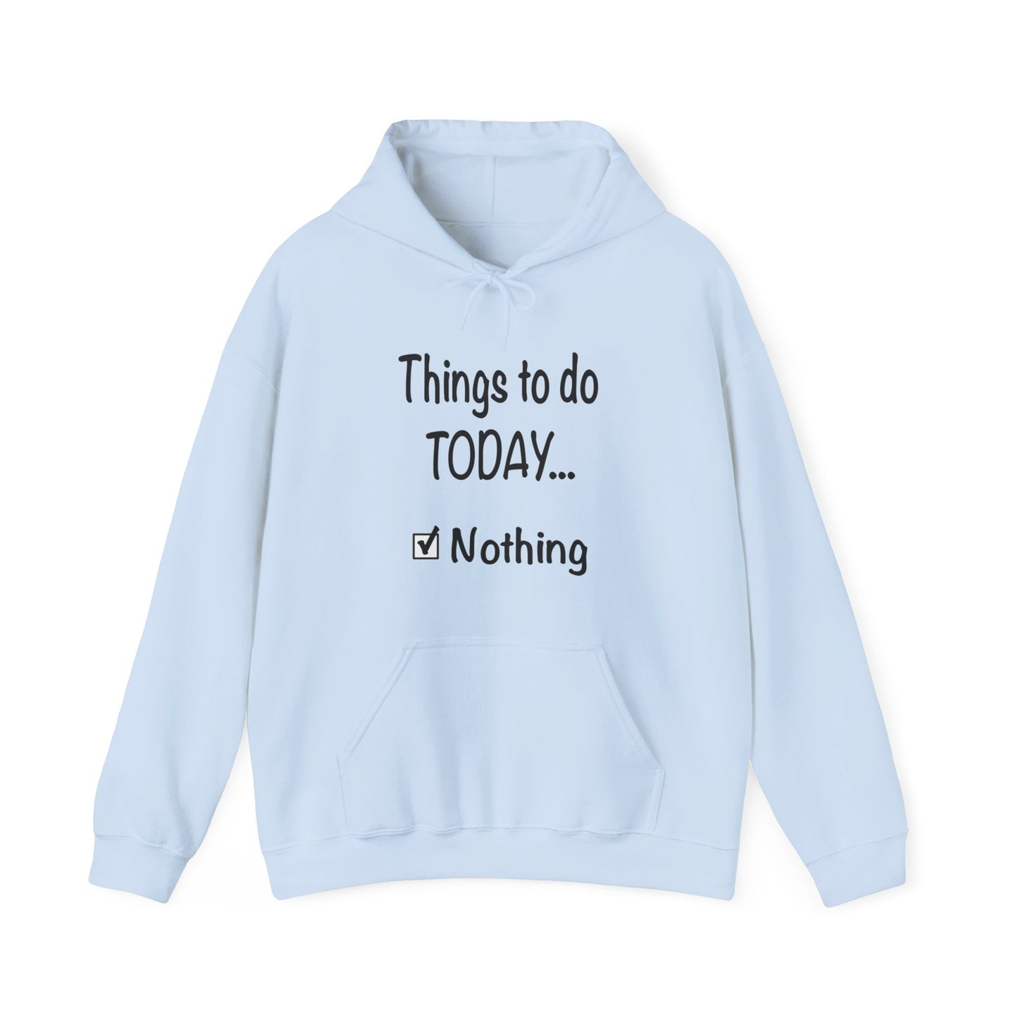 Things to Do Today Nothing Unisex Heavy Blend™ Hooded Sweatshirt