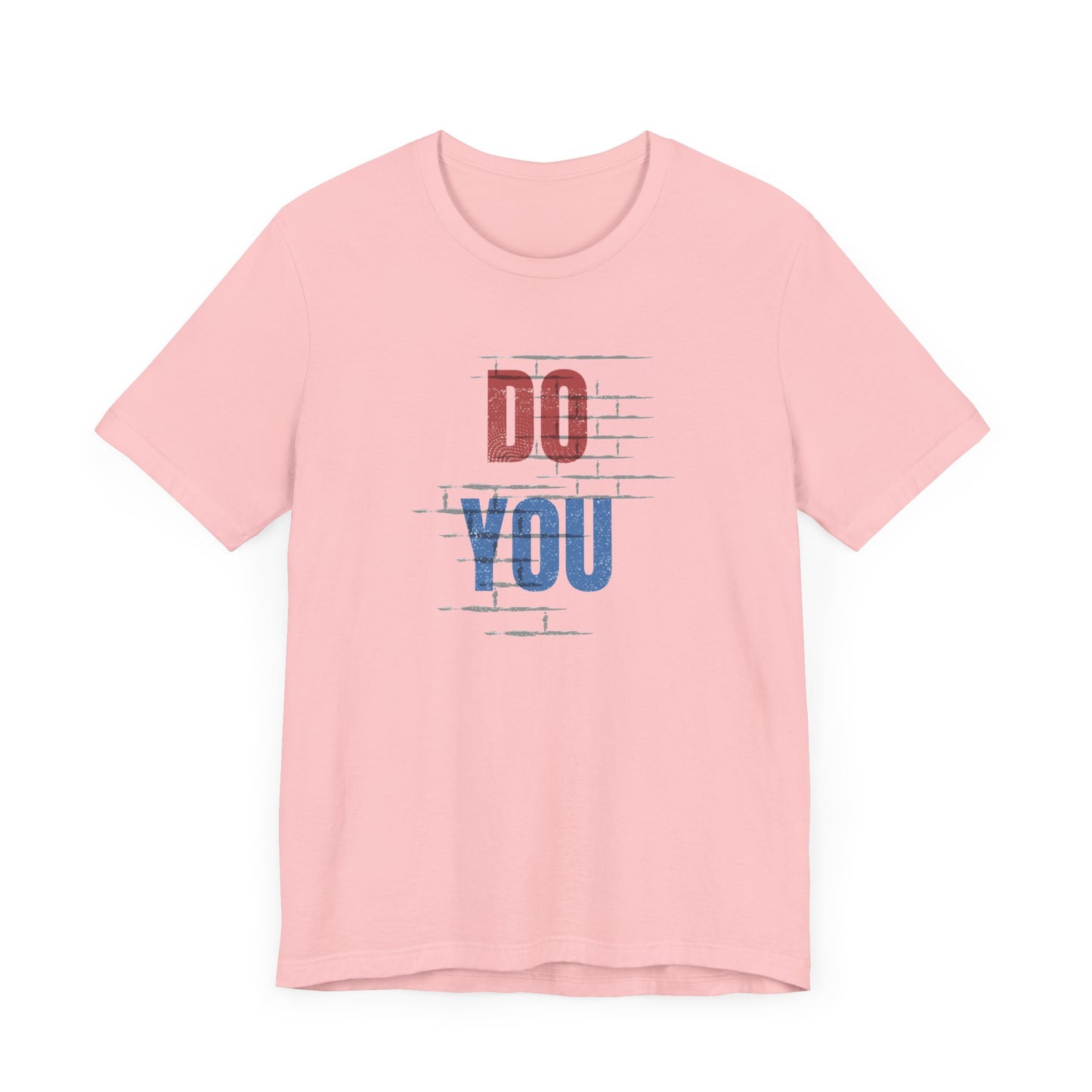 Do You Unisex Jersey Short Sleeve Tee