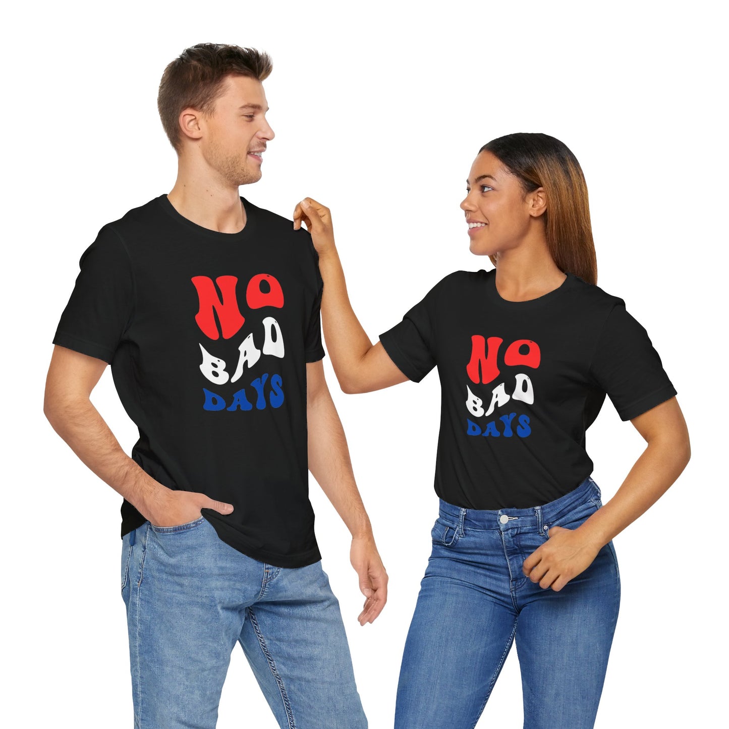 No Bad Days Unisex Jersey Short Sleeve Tee