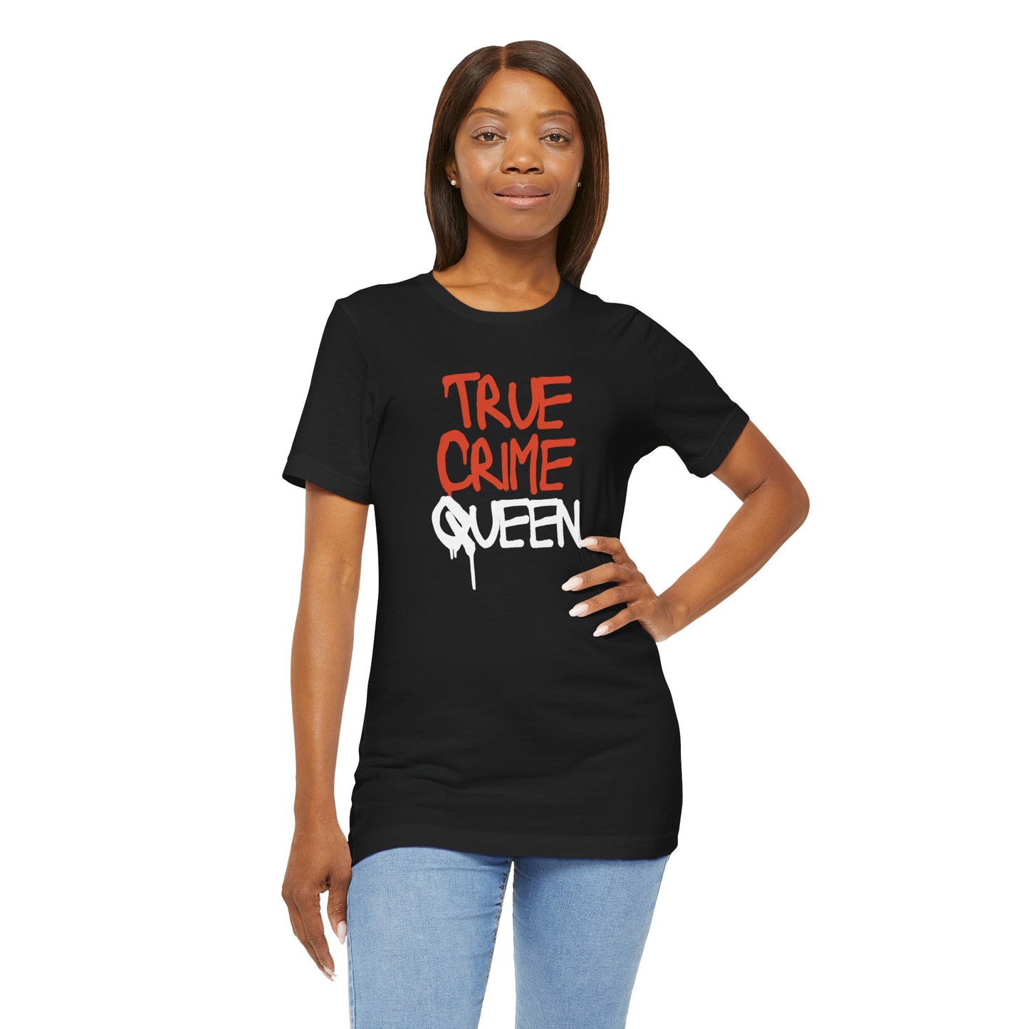 True Crime Queen Unisex Jersey Short Sleeve Tee