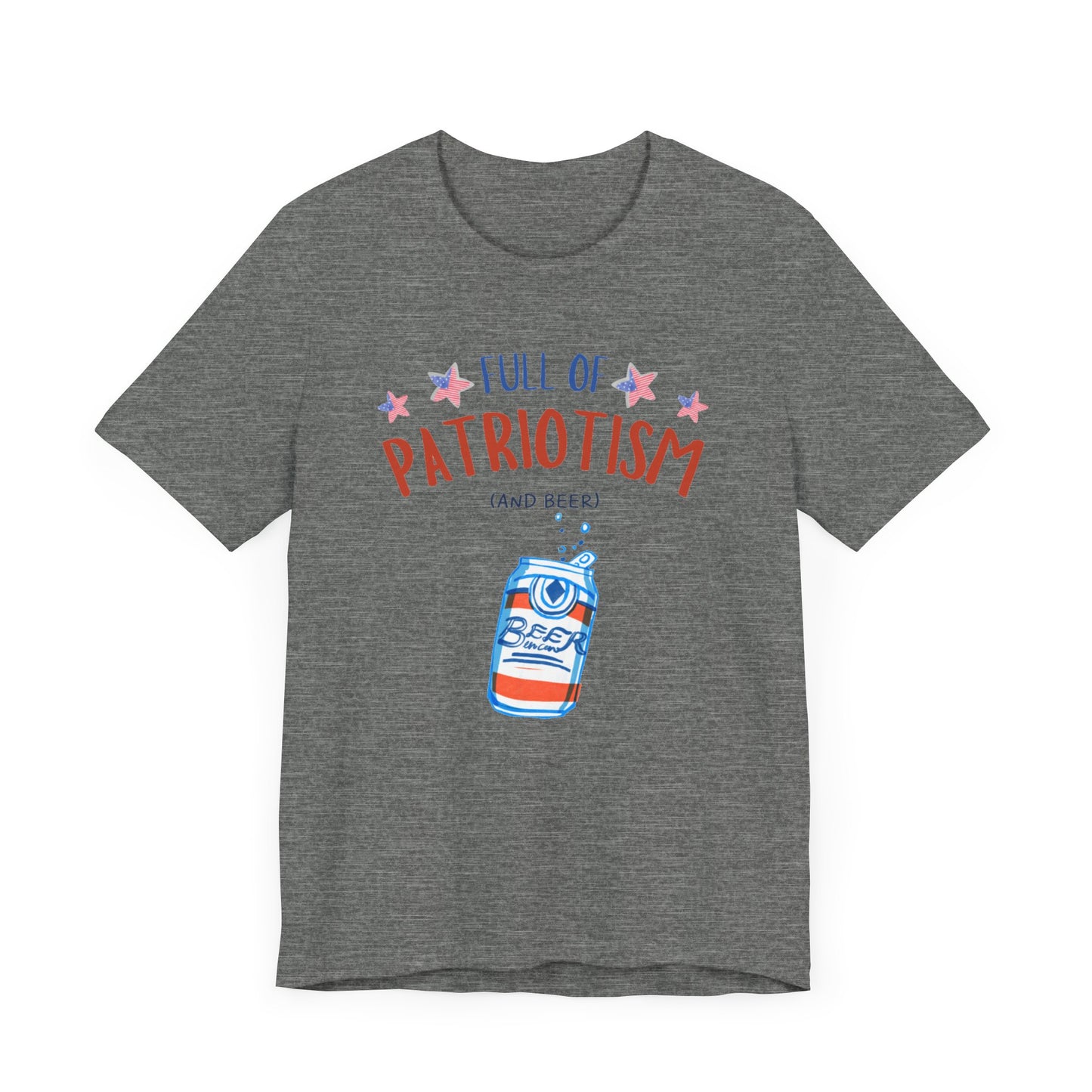 Full Of Patriotism and Beer Unisex Jersey Short Sleeve Tee