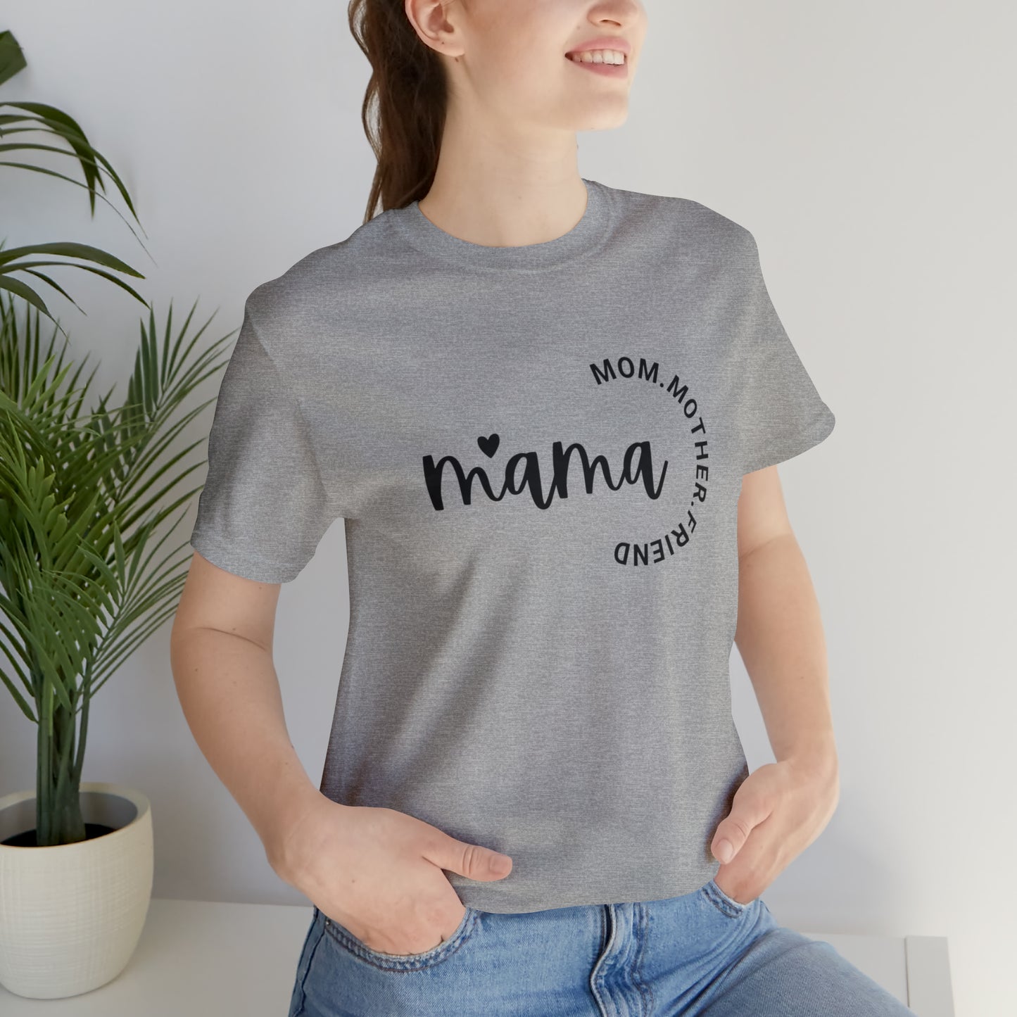 Mama Unisex Jersey Short Sleeve Tee