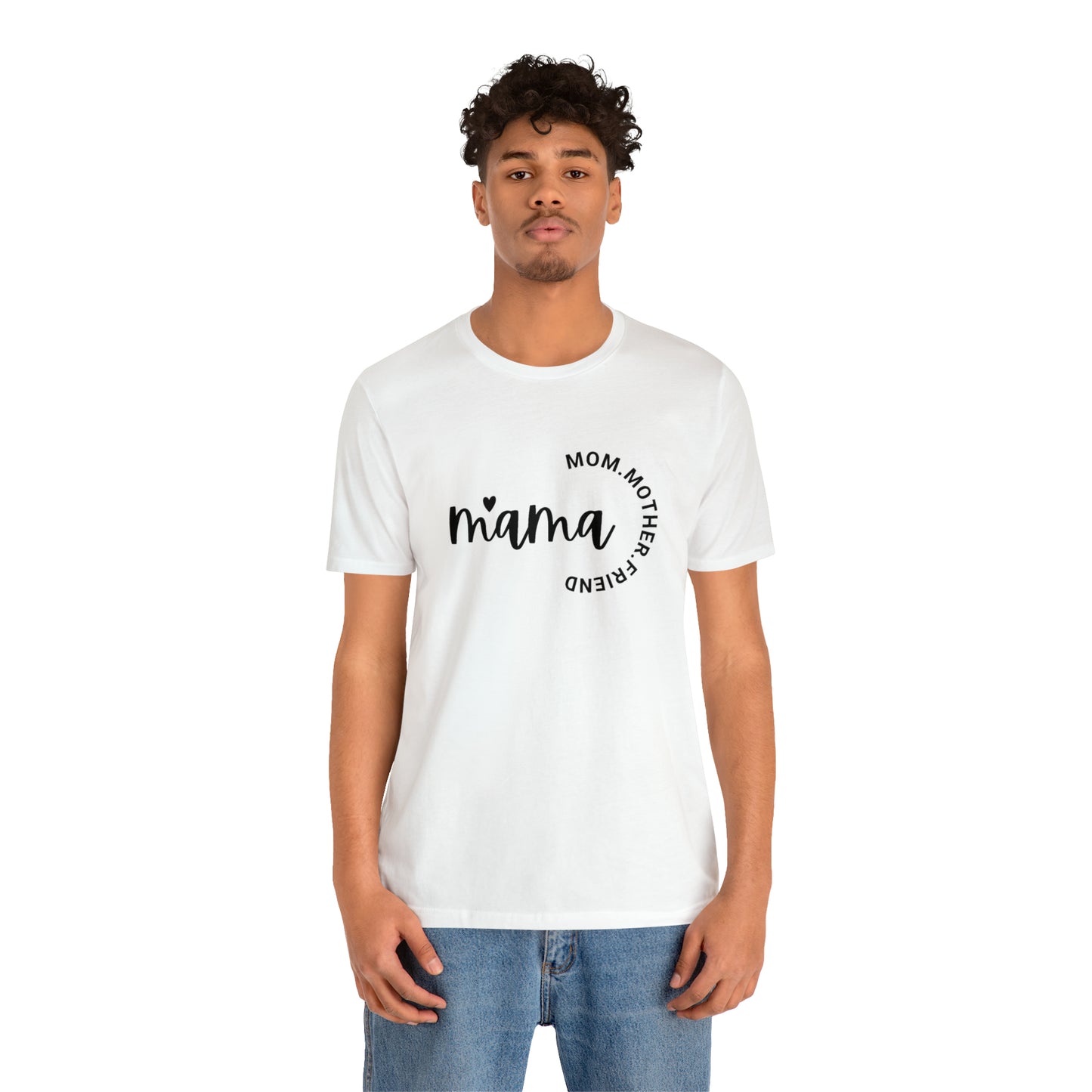 Mama Unisex Jersey Short Sleeve Tee