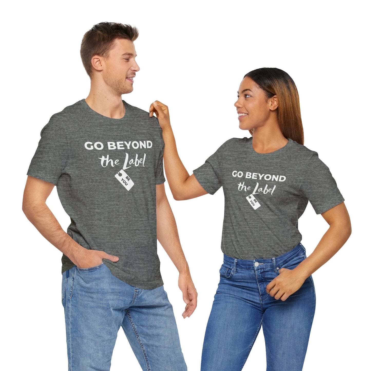 Go Beyond The Label Unisex Jersey Short Sleeve Tee