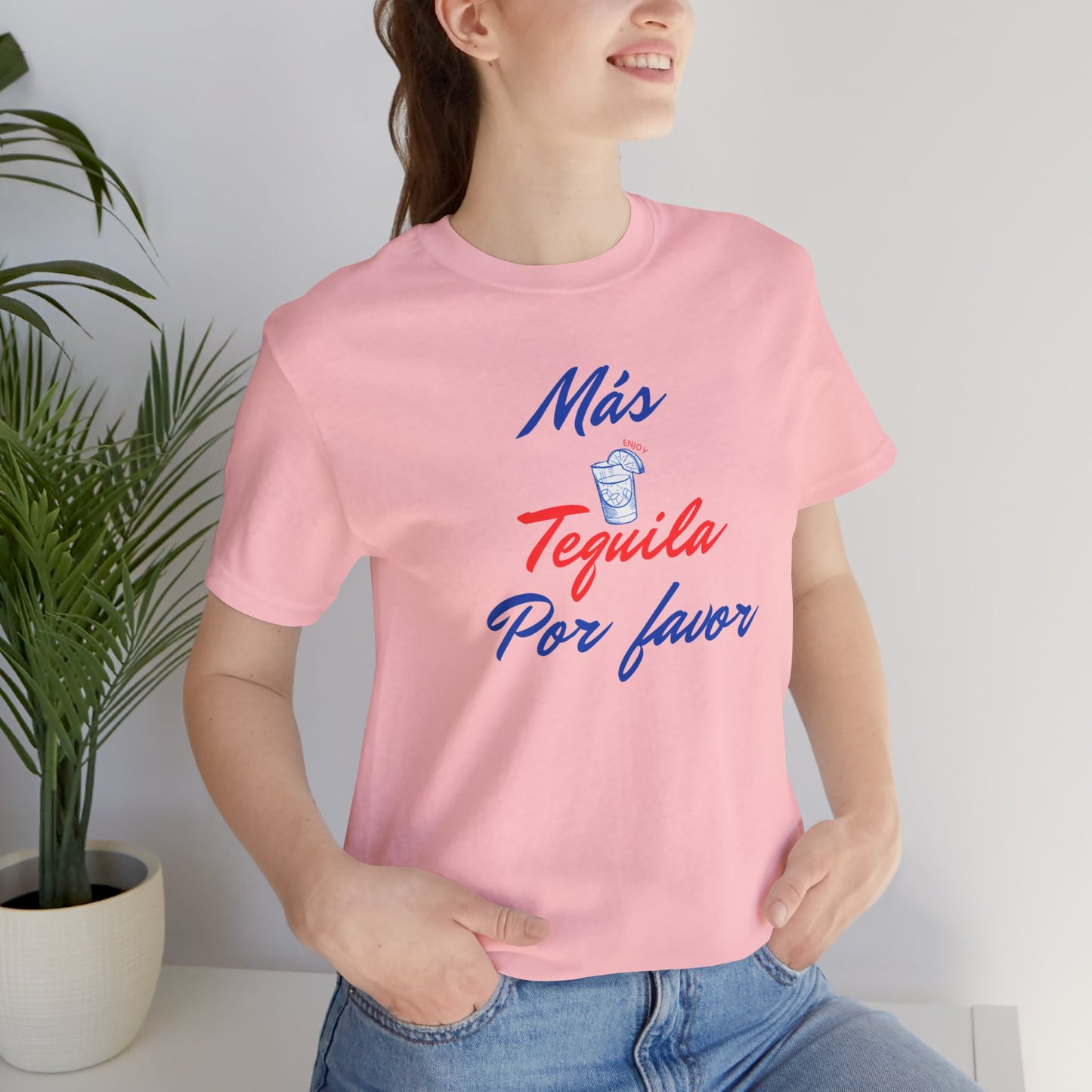 Tequilla/ Mas Tequila Por Favor Unisex Jersey Short Sleeve Tee