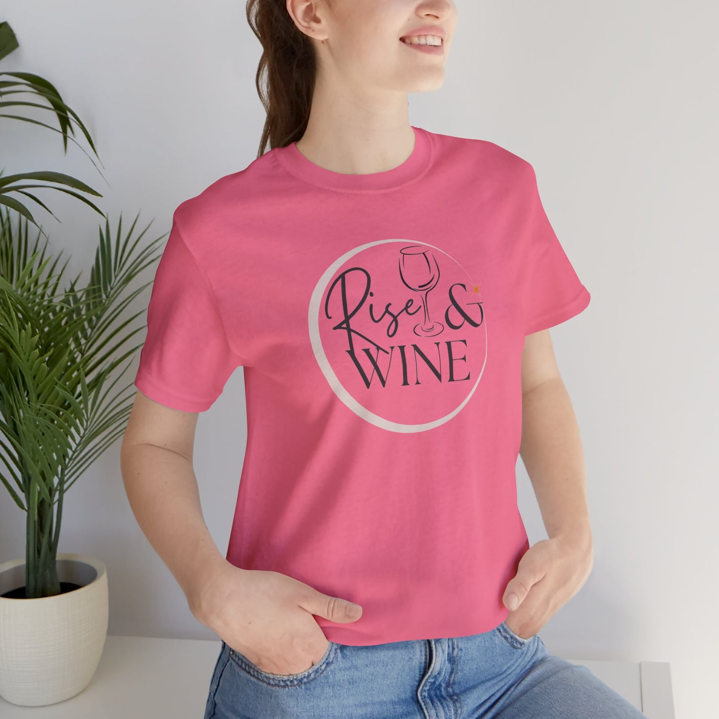 Rise And Wine Unisex Jersey Short Sleeve Tee