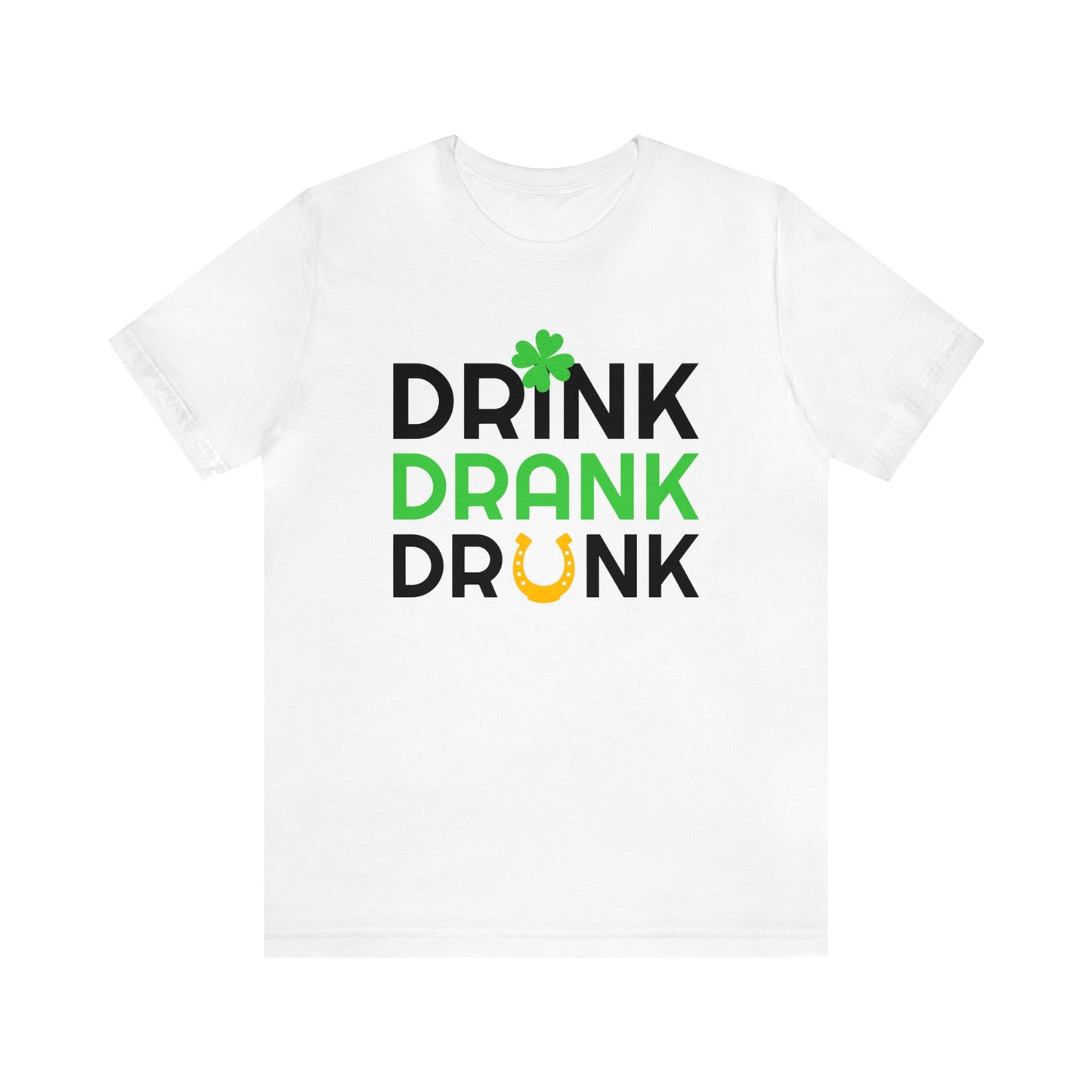 Drink Drank Drunk Unisex Jersey Short Sleeve Tee