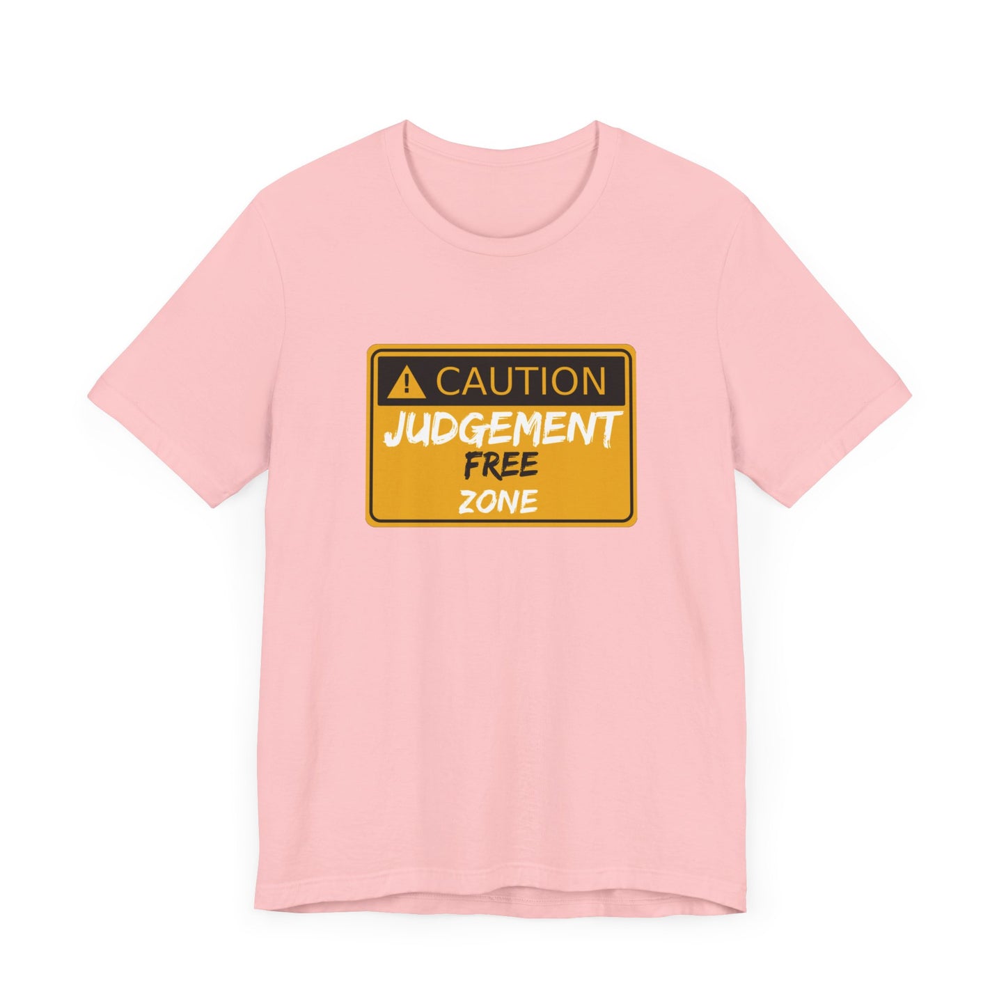 Caution Judgement Free Zone Unisex Jersey Short Sleeve Tee