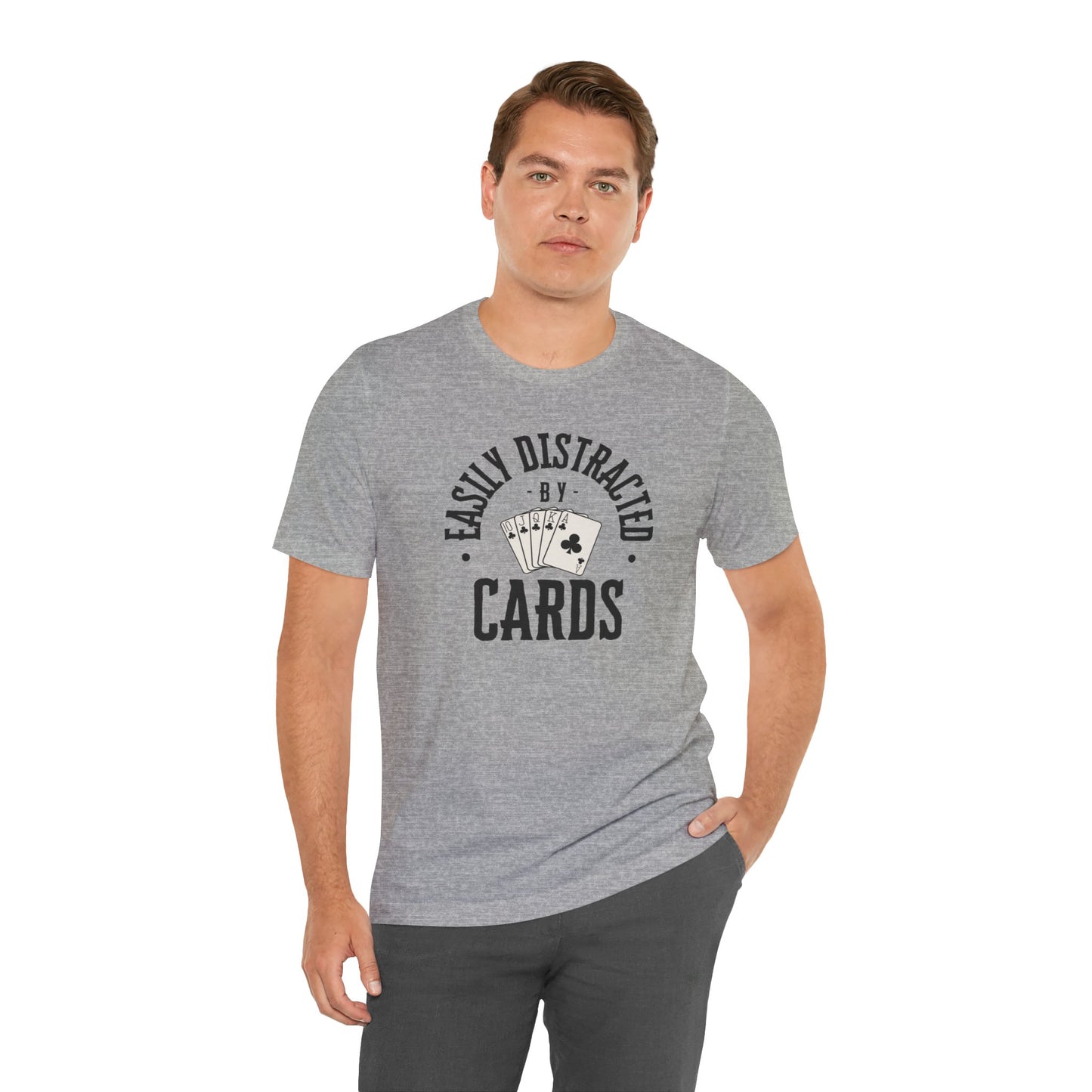 Poker/ Easily Distracted By Cards  Unisex Jersey Short Sleeve Tee