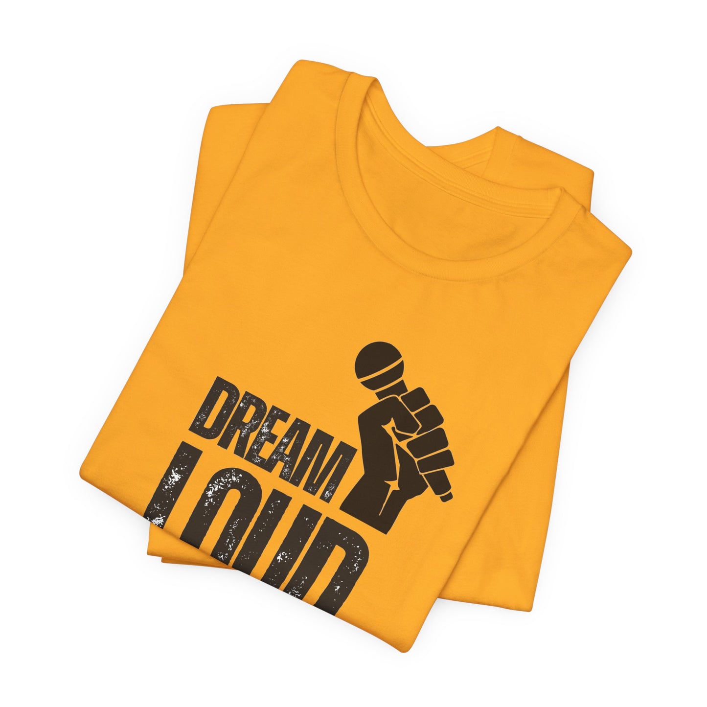 Dream Loud Unisex Softstyle T-Shirt