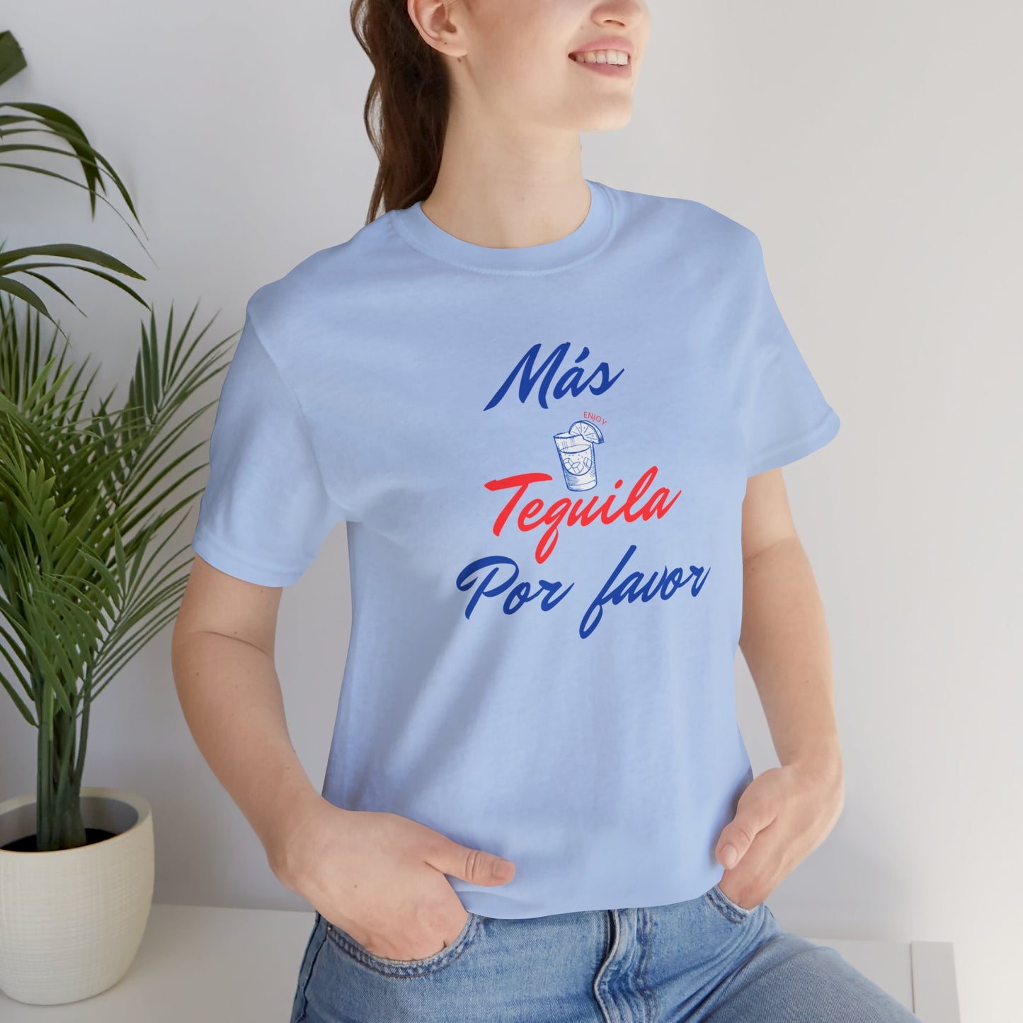 Tequilla/ Mas Tequila Por Favor Unisex Jersey Short Sleeve Tee