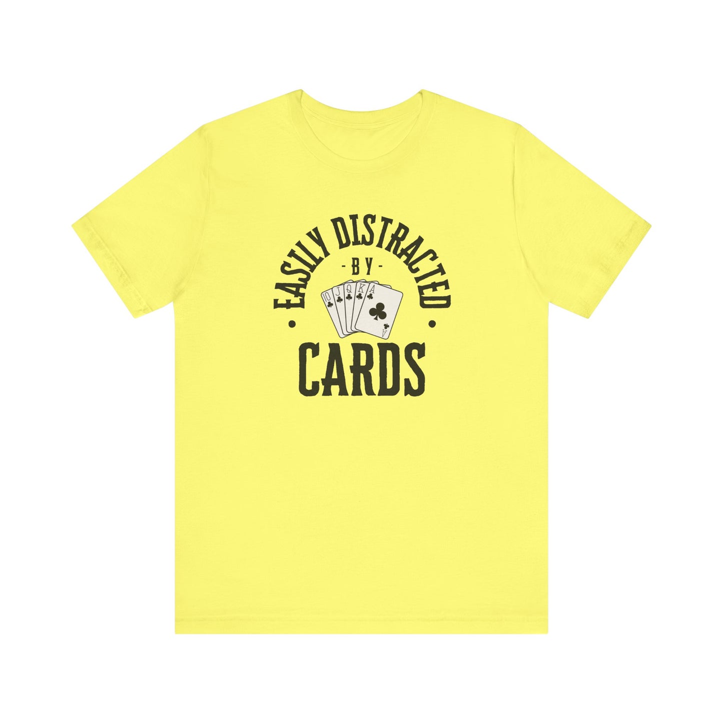 Poker/ Easily Distracted By Cards  Unisex Jersey Short Sleeve Tee