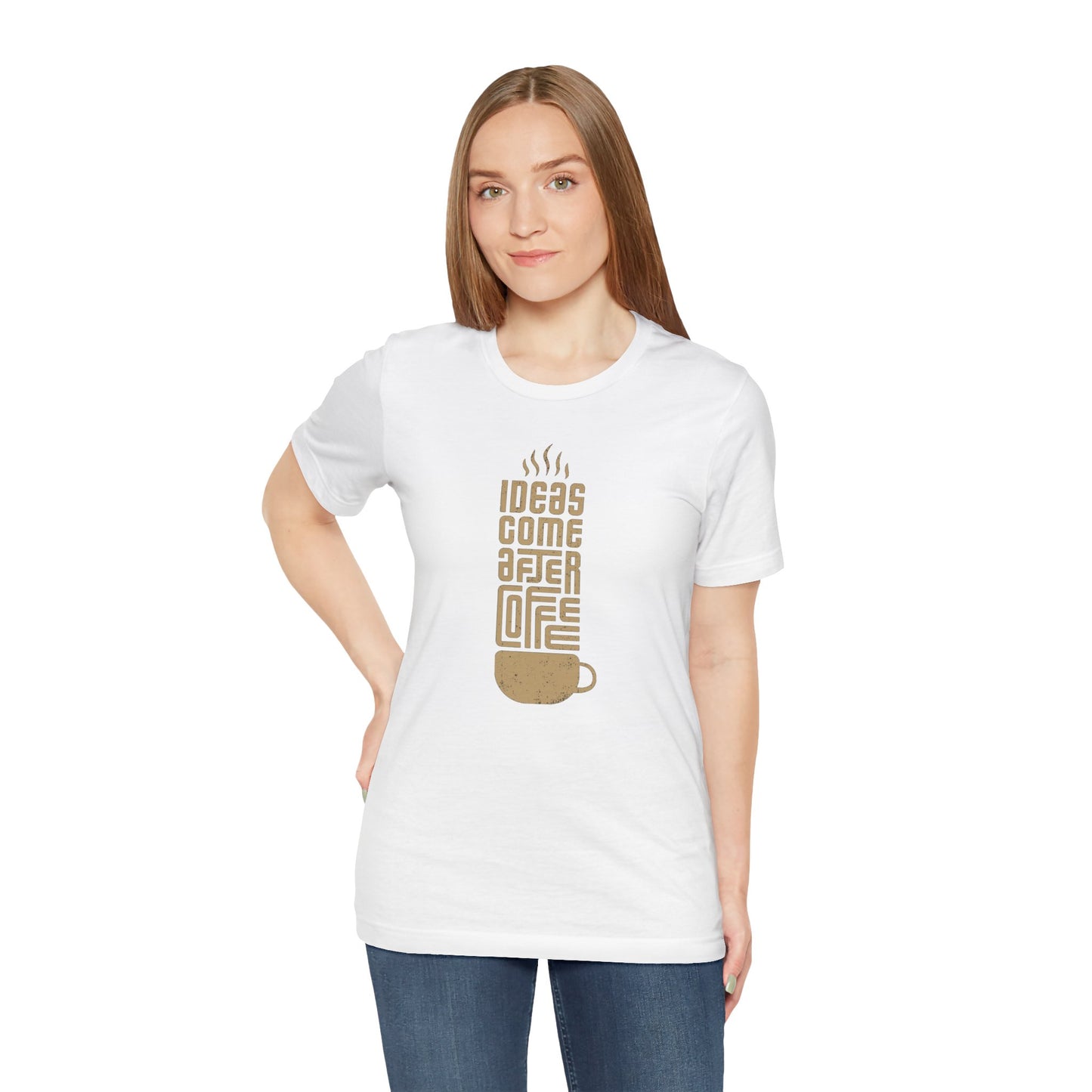 Ideas Come After Coffee Unisex Jersey Short Sleeve Tee