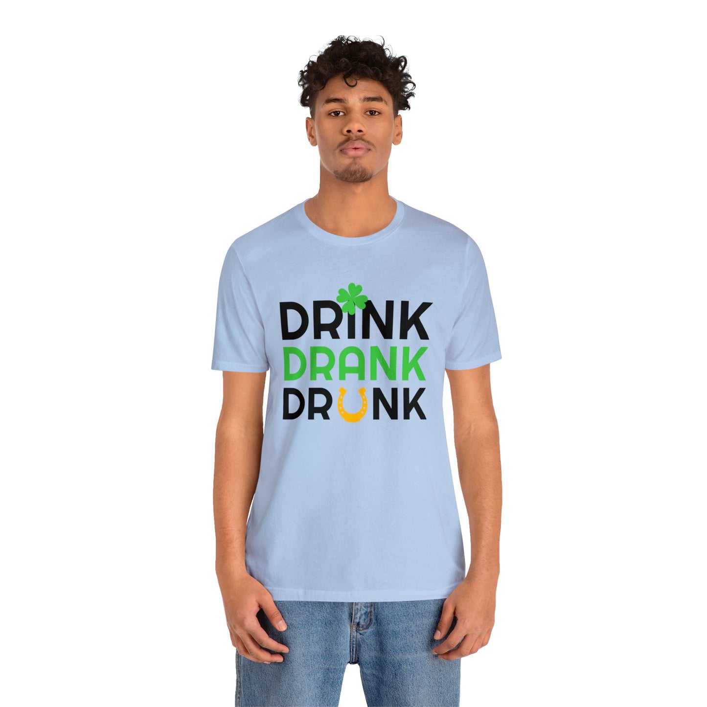 Drink Drank Drunk Unisex Jersey Short Sleeve Tee