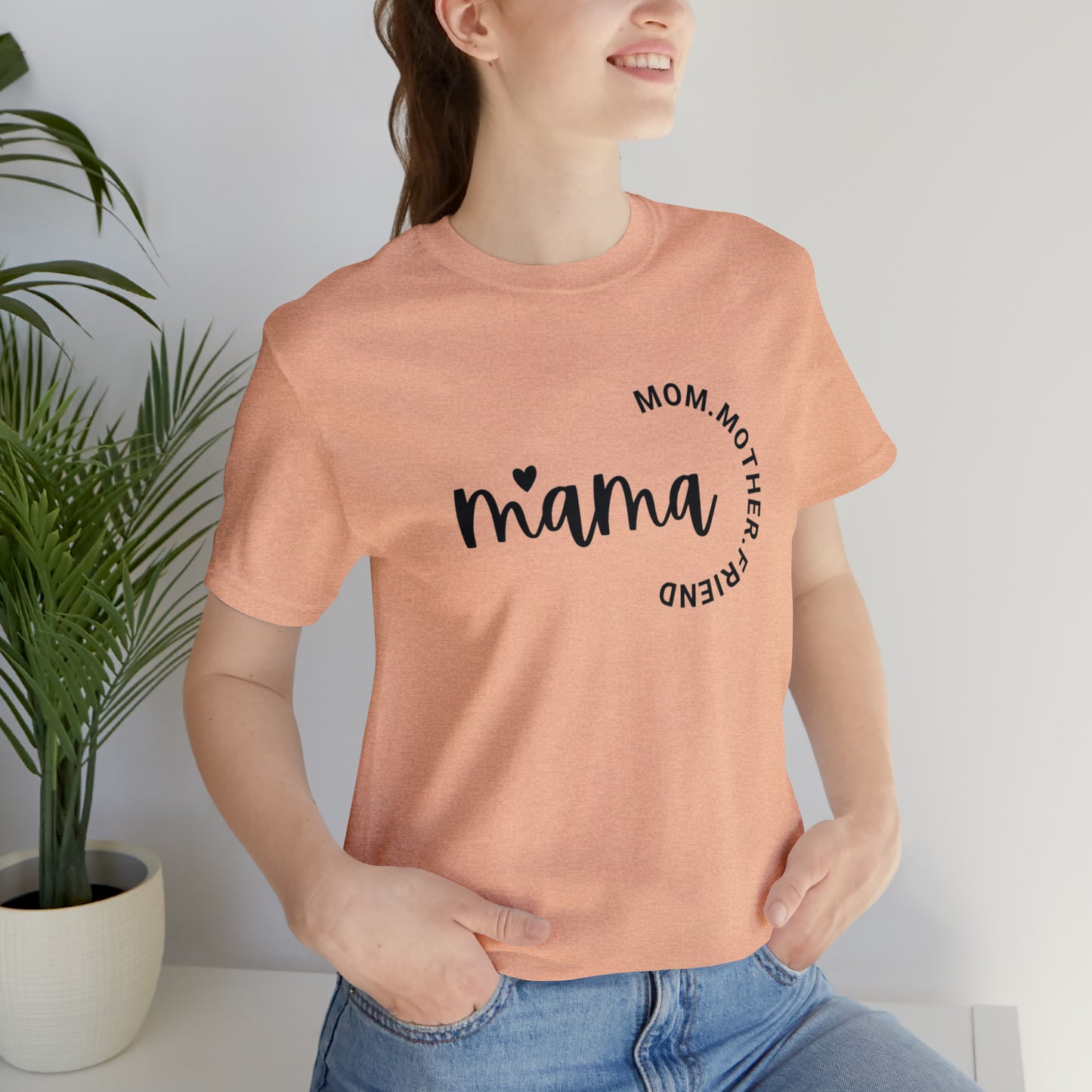 Mama Unisex Jersey Short Sleeve Tee