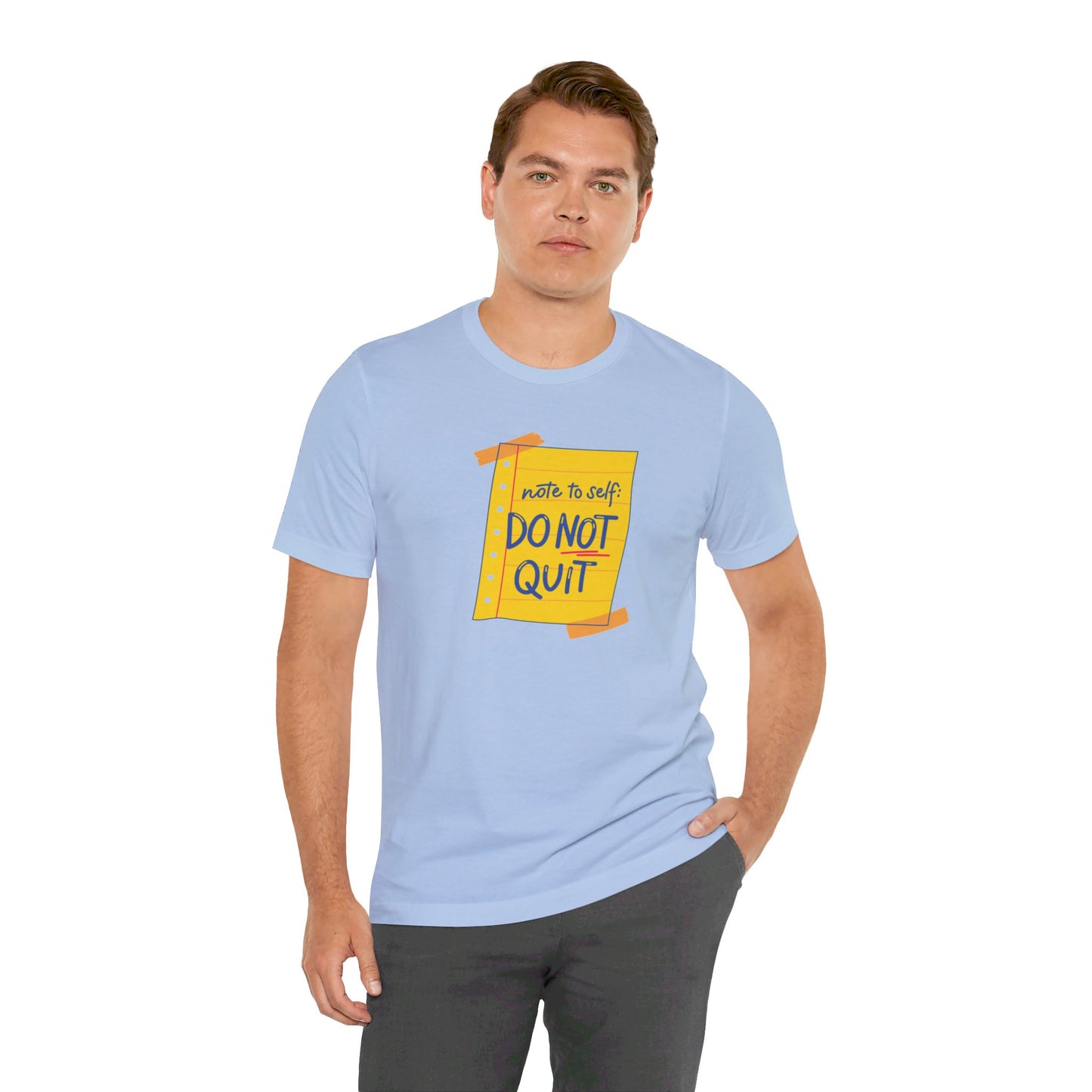 Note to Self Don't Quit Unisex Jersey Short Sleeve Tee